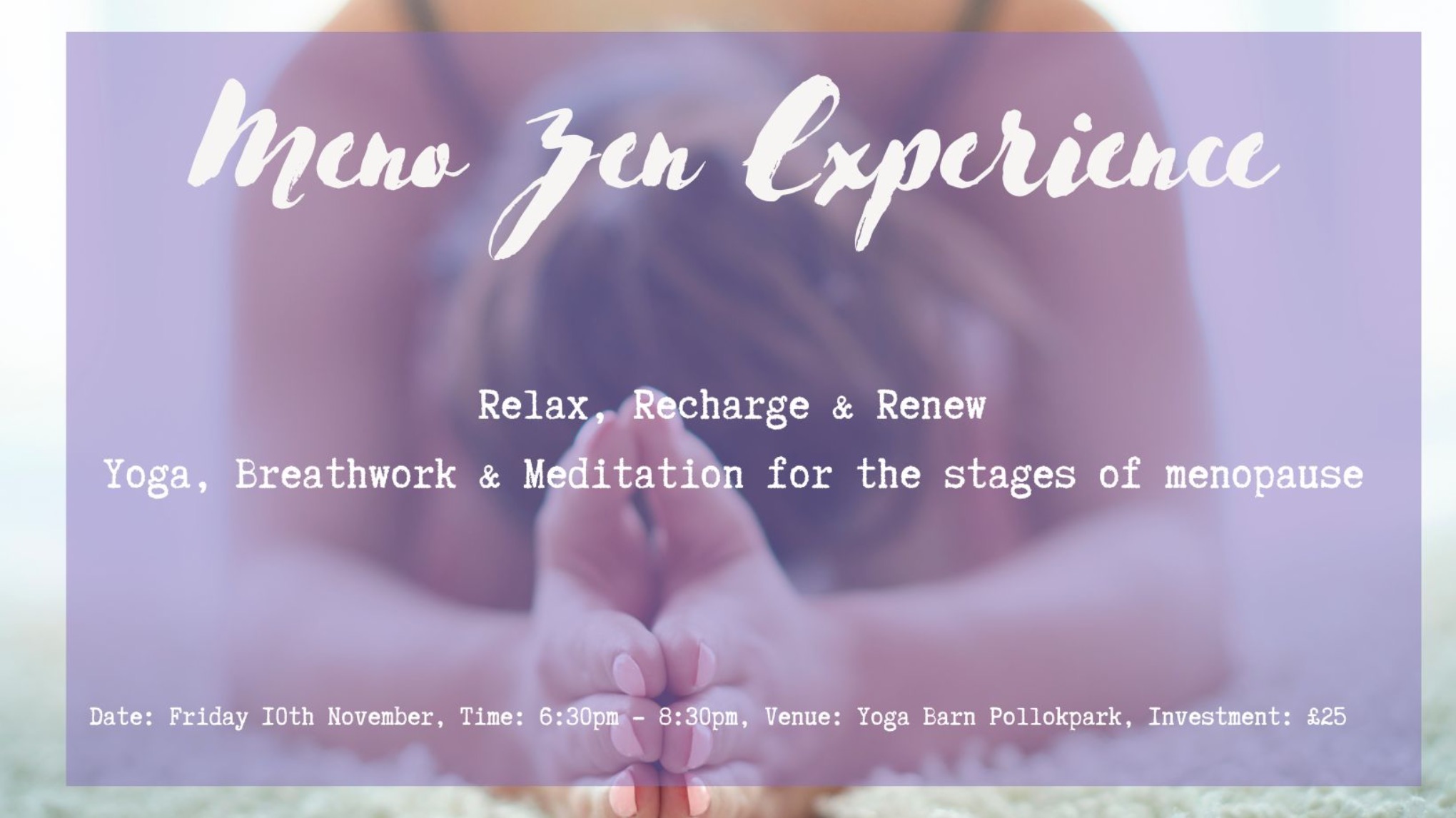 Menozen: Relax, Recharge, Renew - A Menopause Yoga Journey