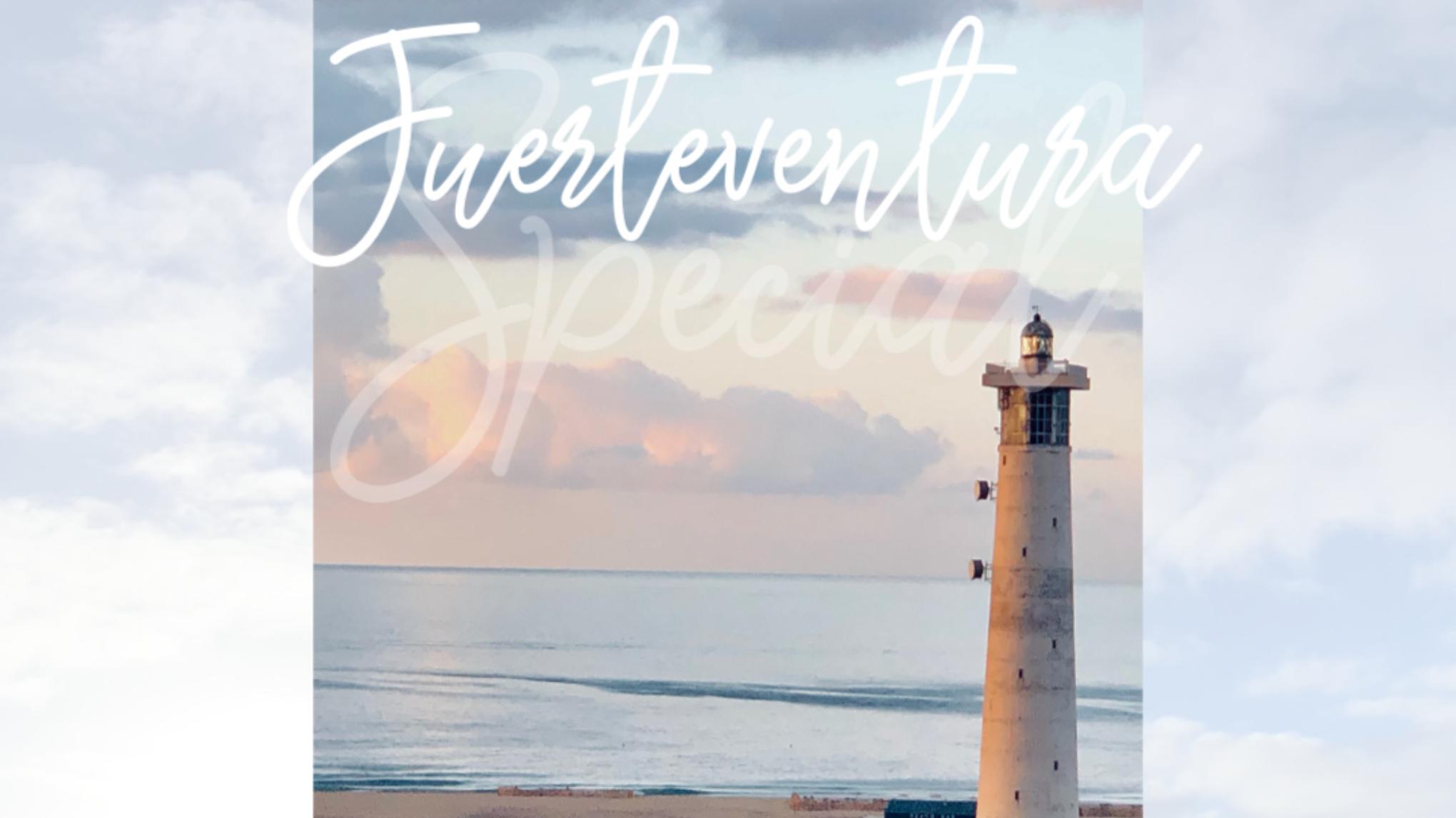 Fuerteventura Special