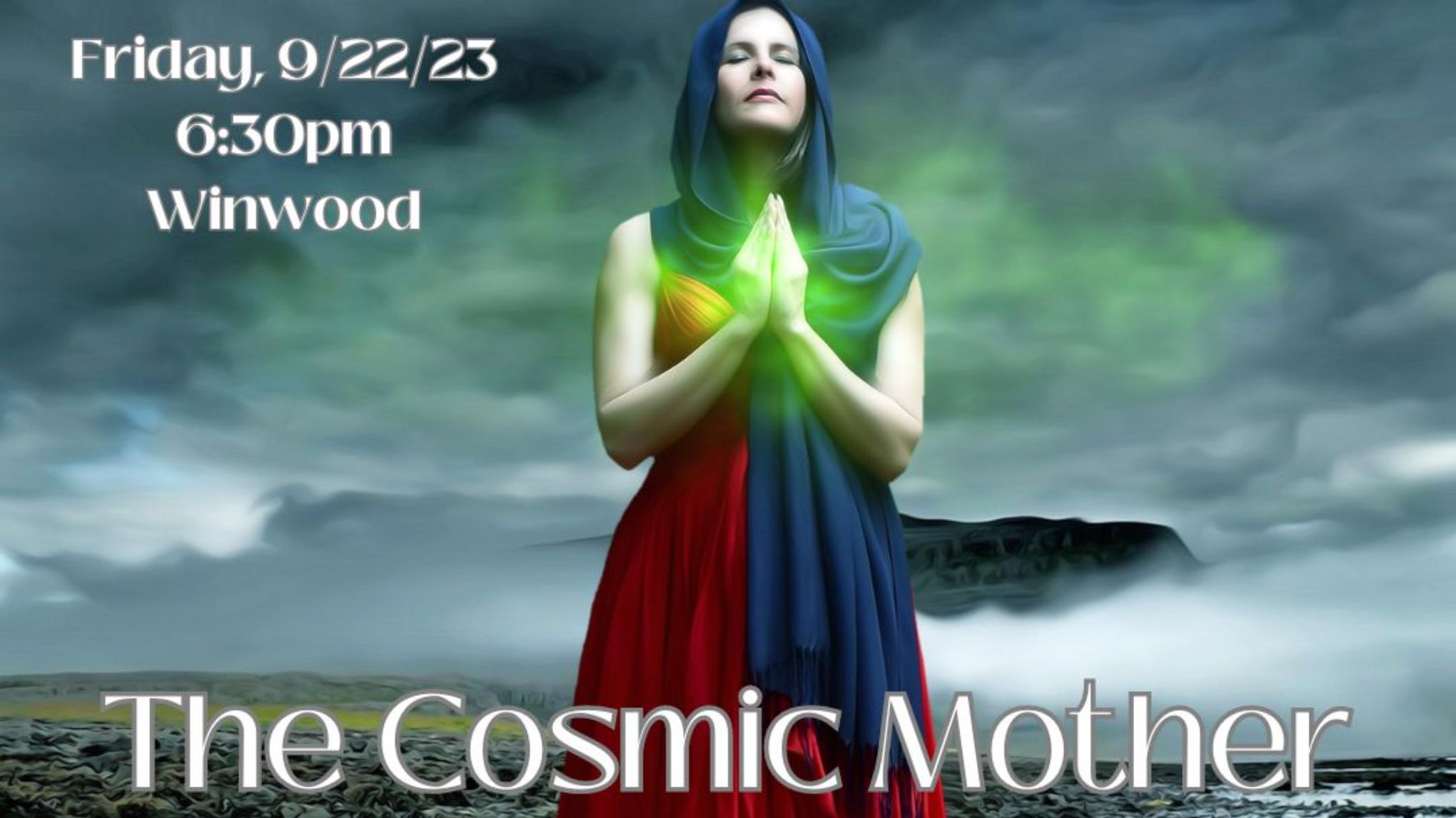 Goddess Workshop - The Cosmic Mother & Our Divine Truth