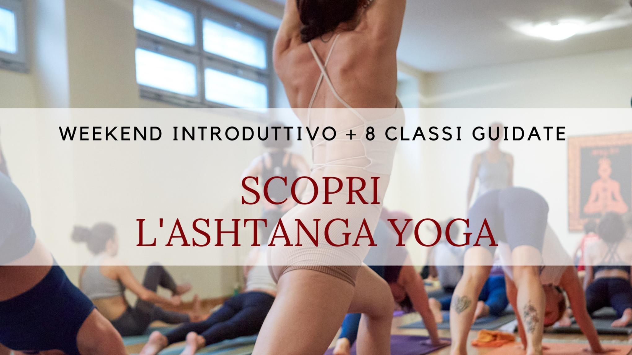Introduzione all'Ashtanga Yoga (weekend di approfondimento)