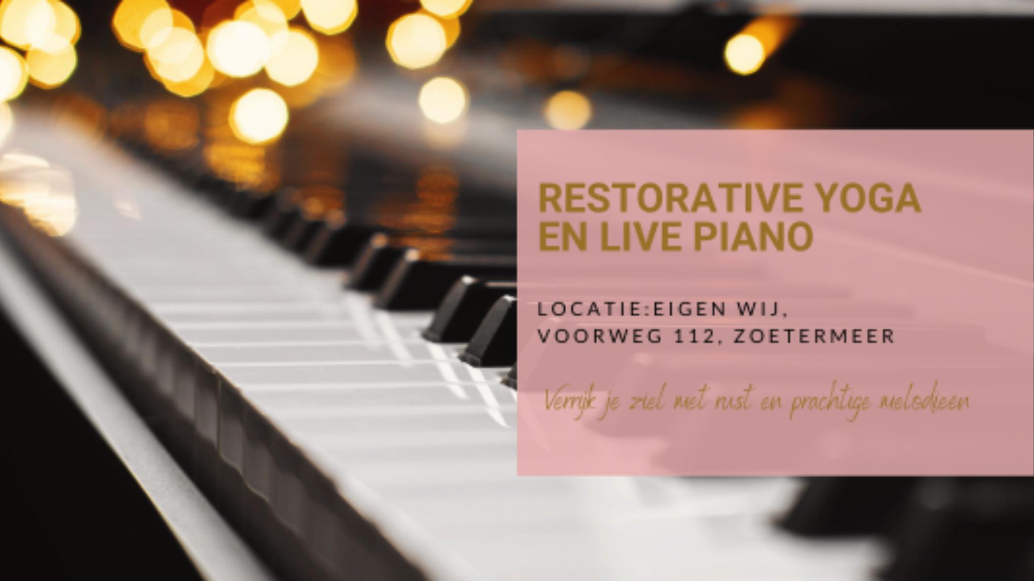 Restorative Yoga meets Live Piano