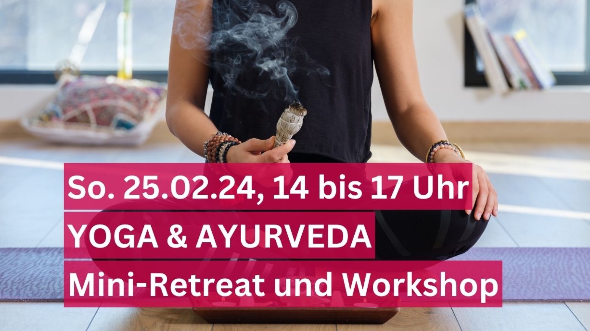 Yoga & Ayurveda - Workshop und Mini-Retreat