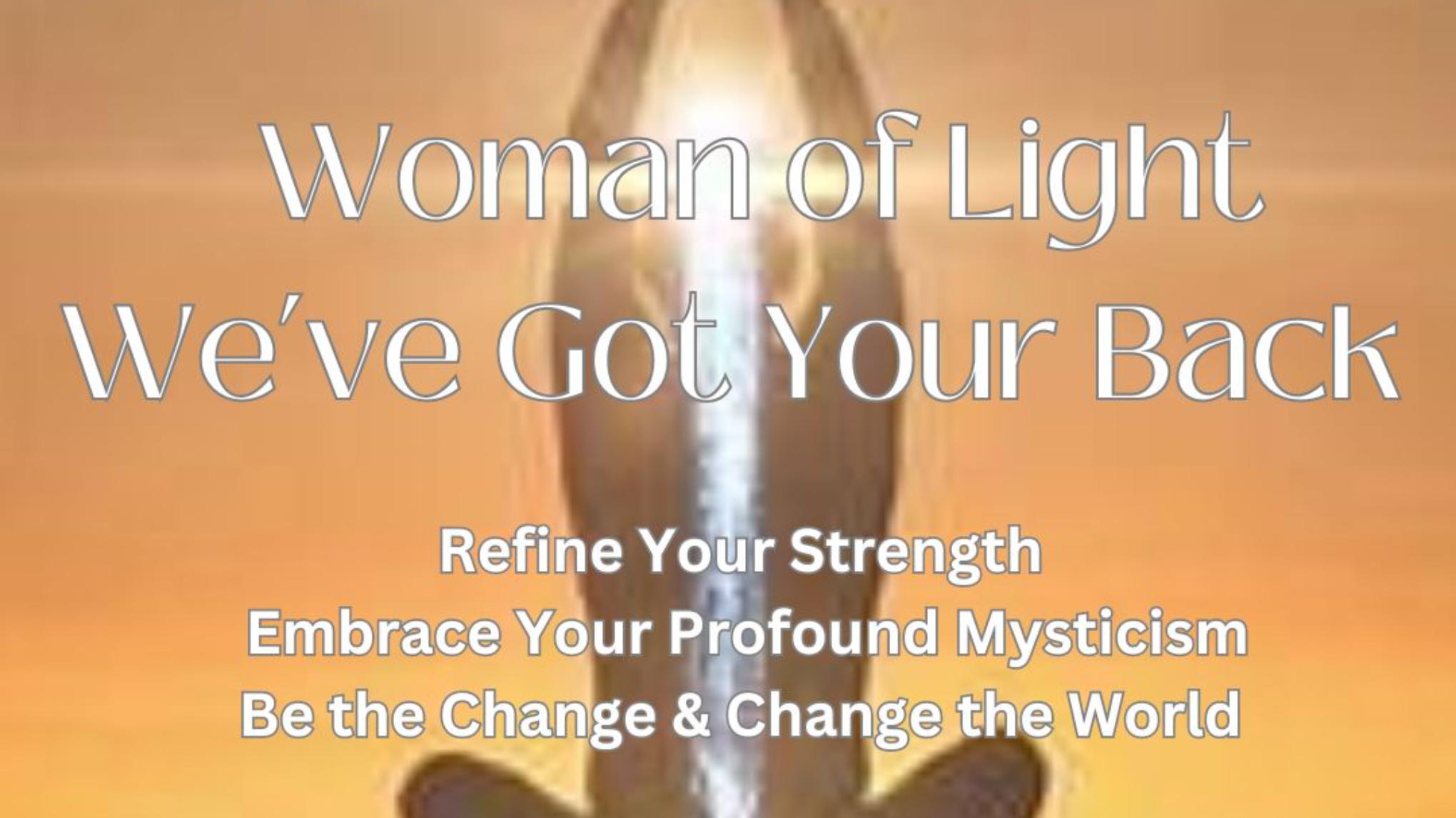 Woman of Light - We've Got Your Back