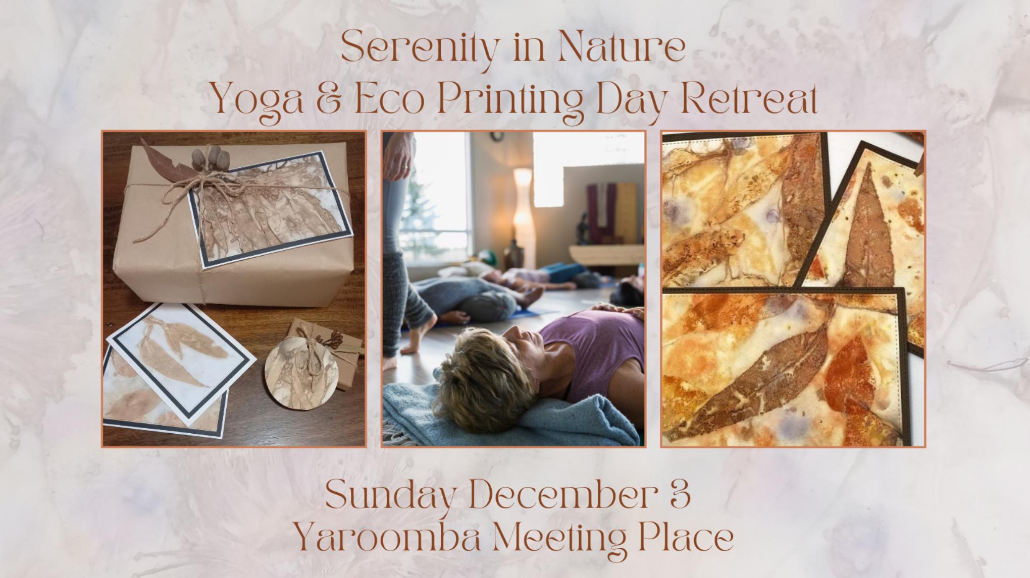 Serenity in Nature ~ Yoga & Eco Printing Day Retreat