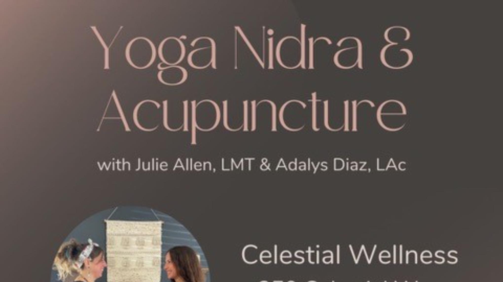 Yoga Nidra & Acupuncture with Julie Allen, LMT & Adalys Diaz, LAC