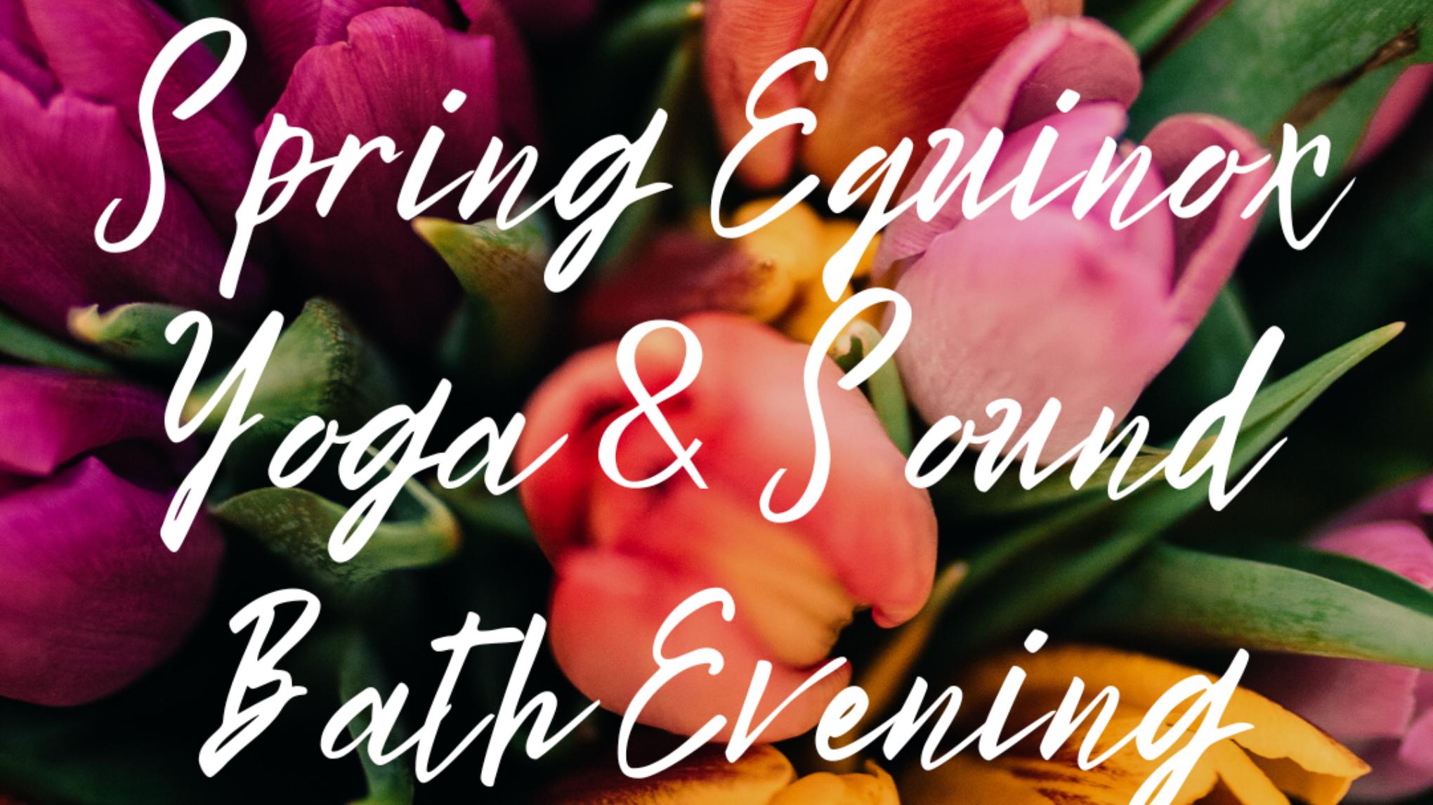 Spring Equinox Yoga,  Cacao & Sound Bath