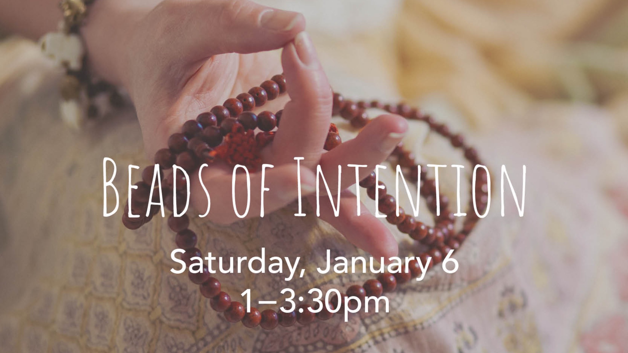 Beads of Intention | Jan 6