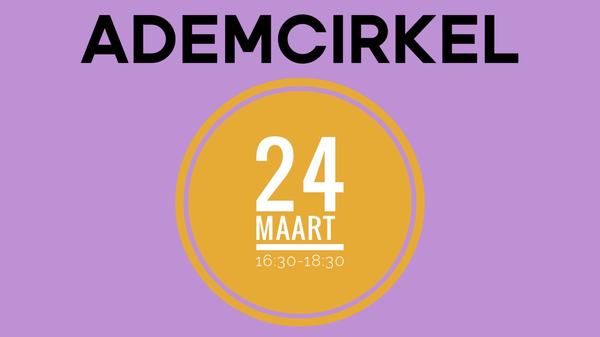 Ademcirkel 24 maart