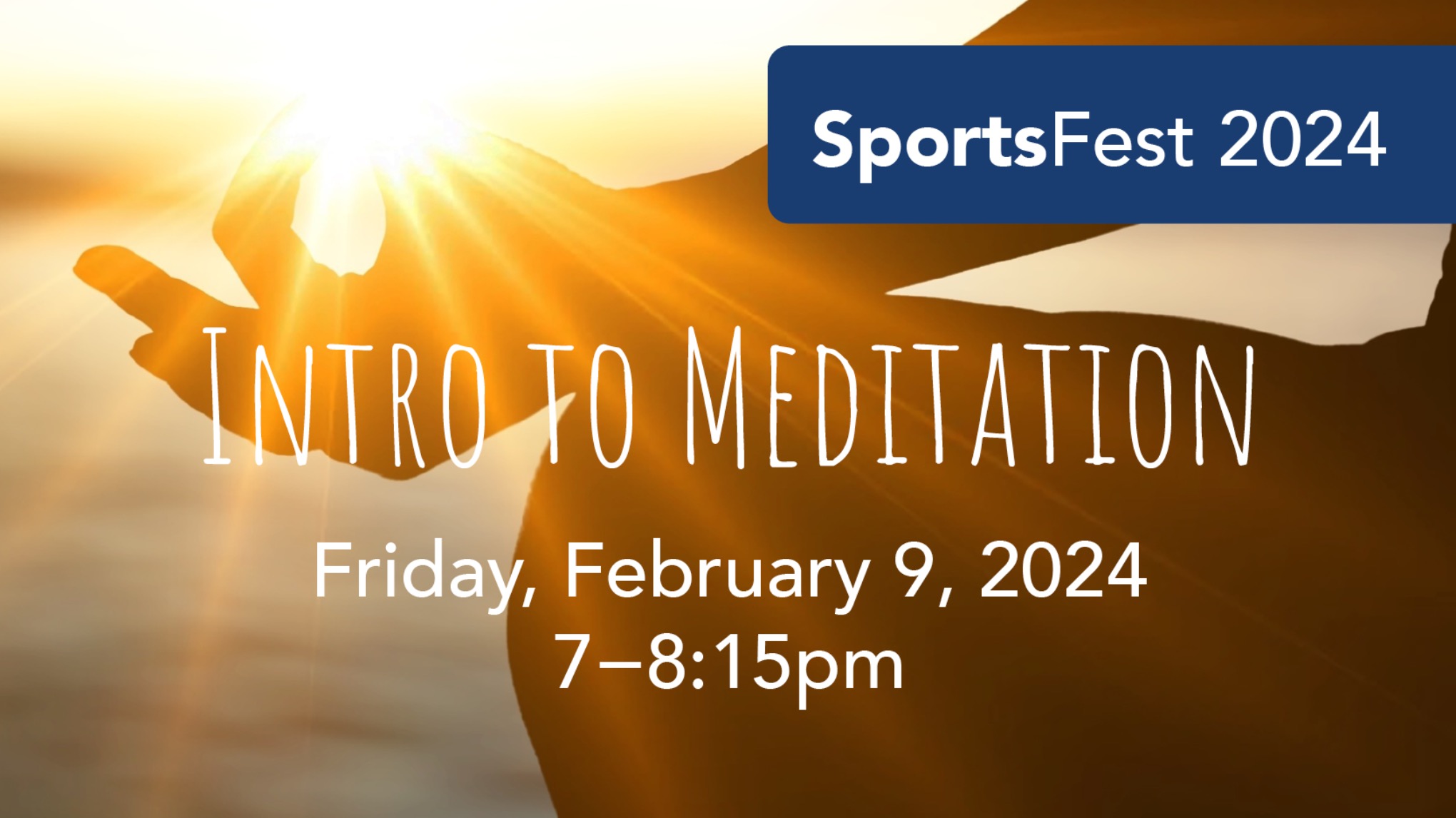 Introduction to Meditation | SportsFest 2024