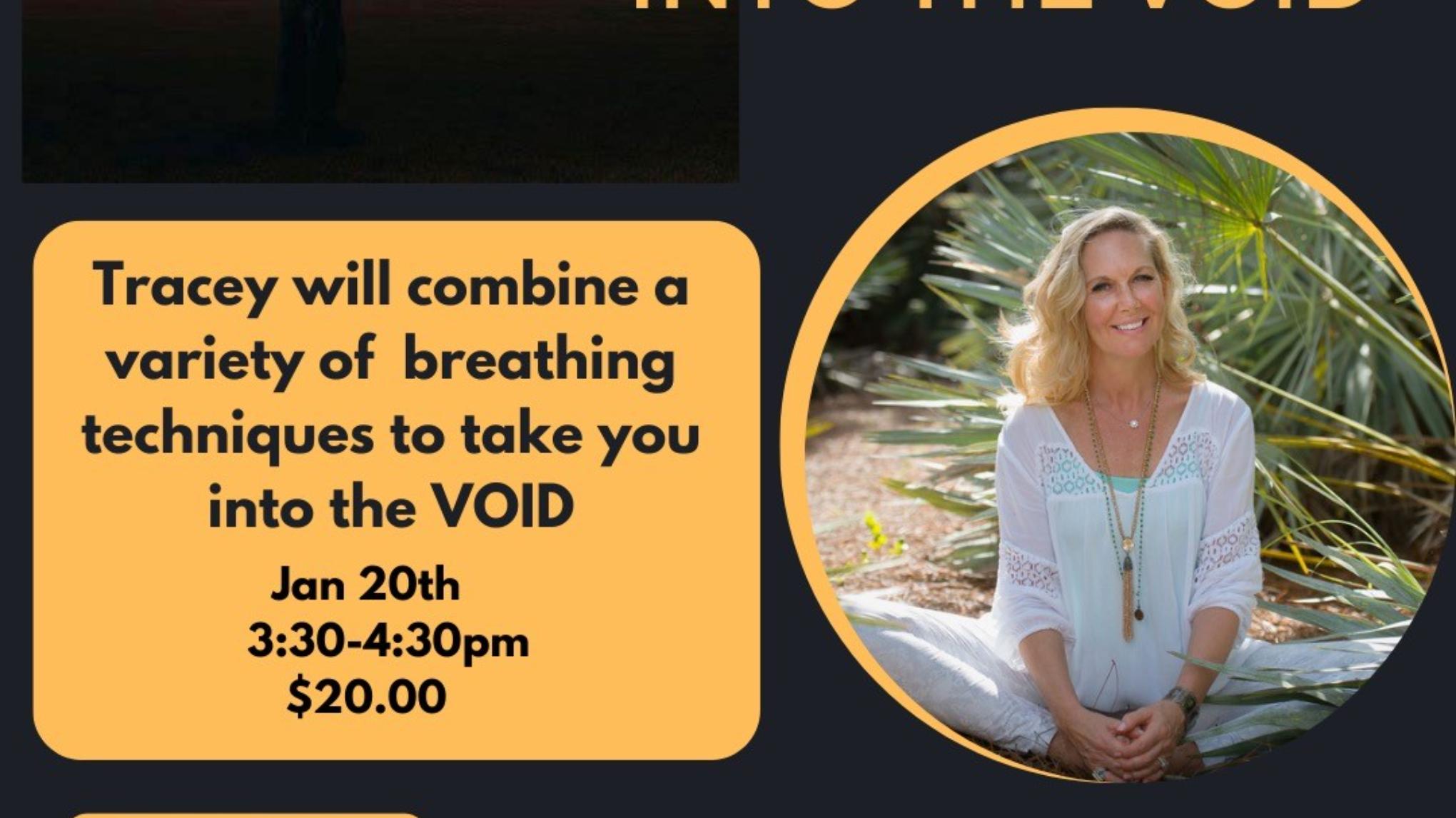 Master Your Mind and Enter into the Void Breath Workshop with Tracey O'Hara