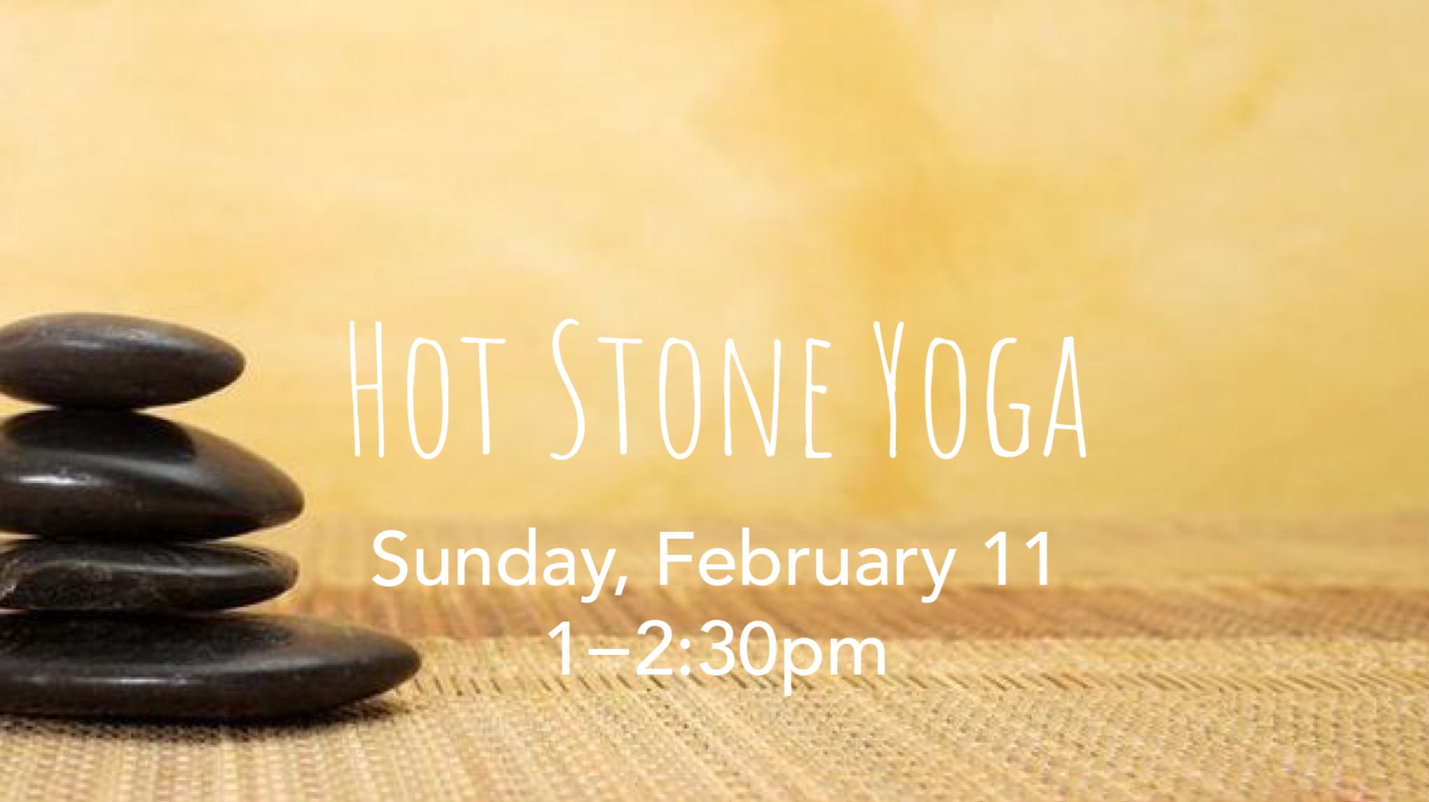 Hot Stone Yoga | Feb 11