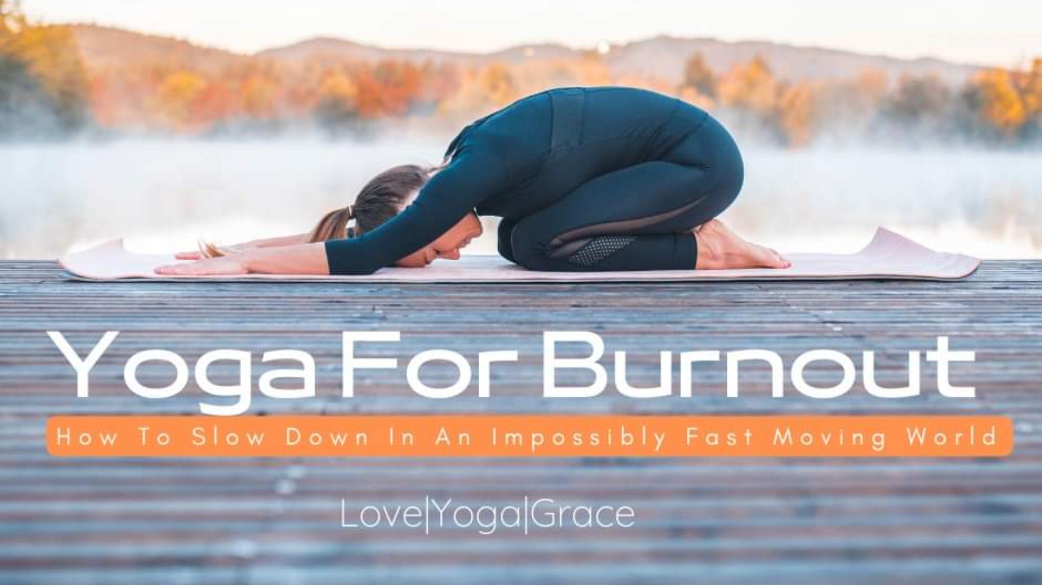 Yoga For Burnout Workshop