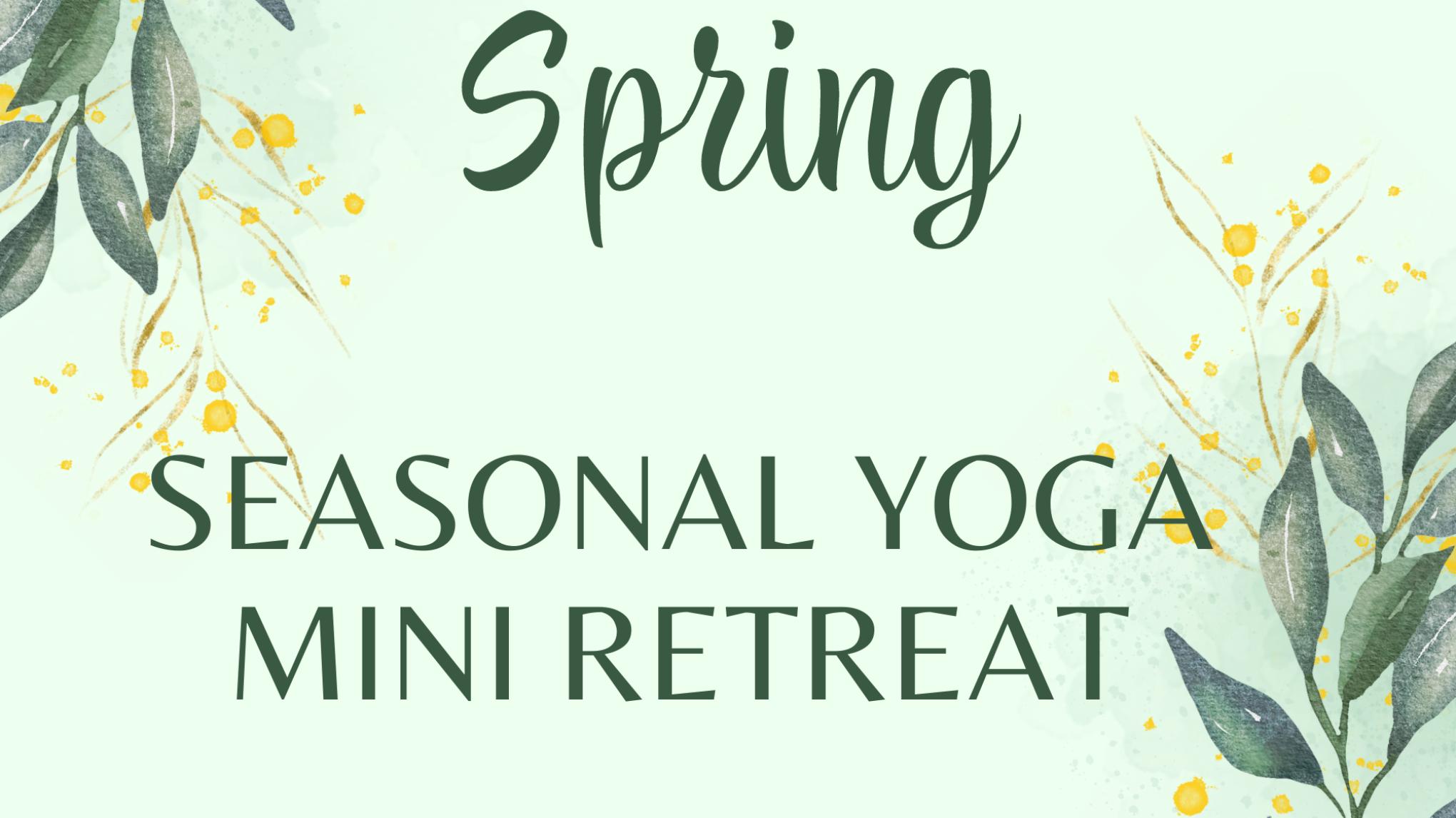 Mini Retreat - Spring