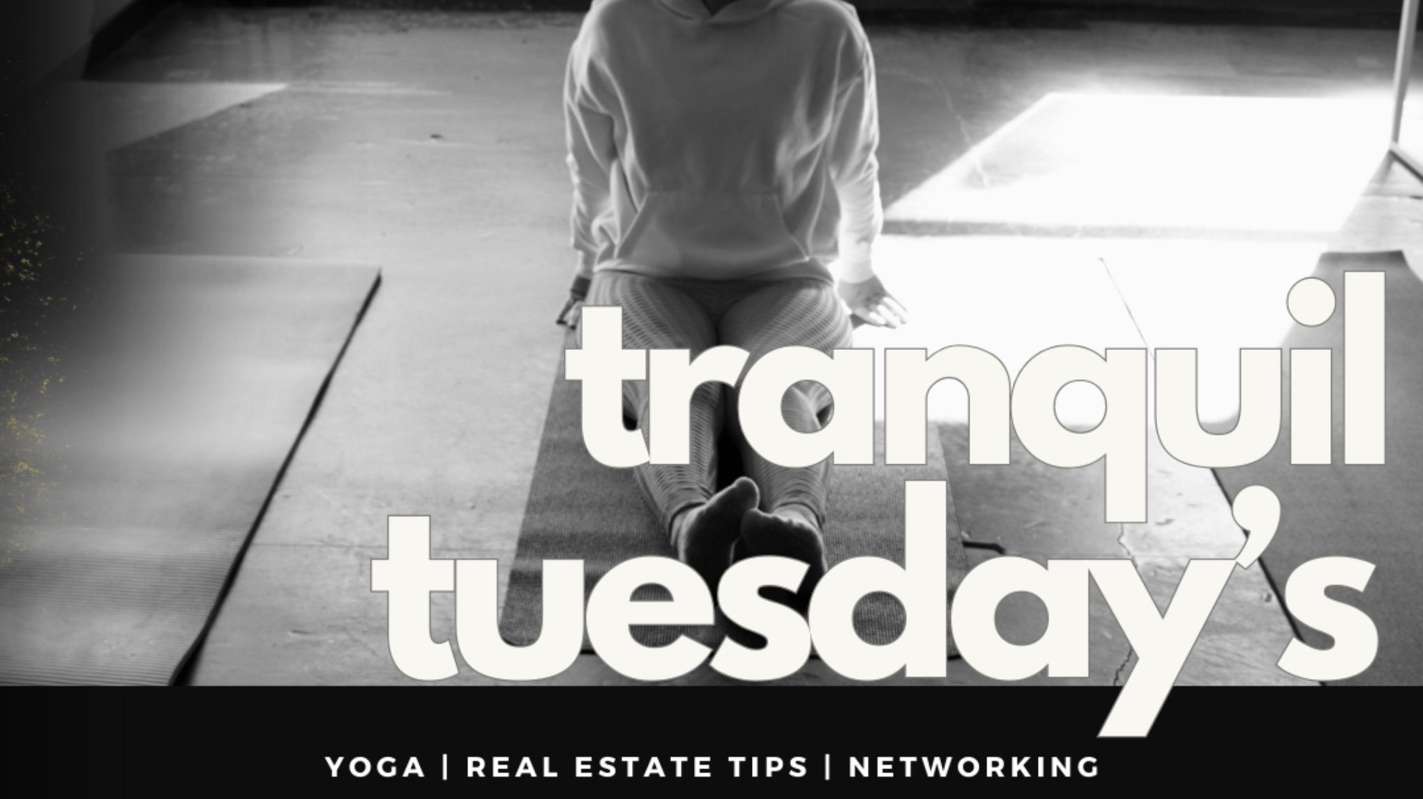 Tranquil Tuesdays at Tala Realty