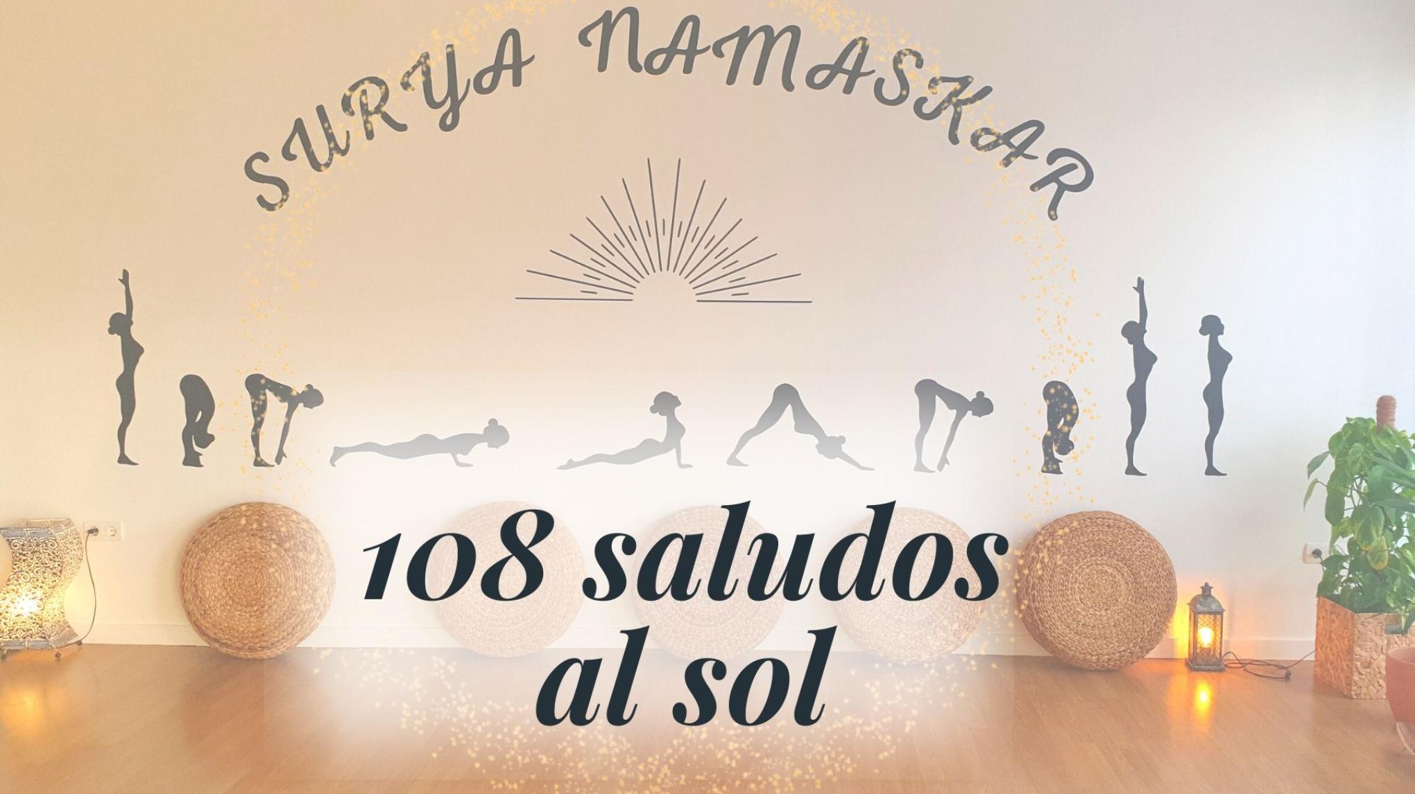 BIENVENIDA A LA PRIMAVERA. 108 SALUDOS AL SOL