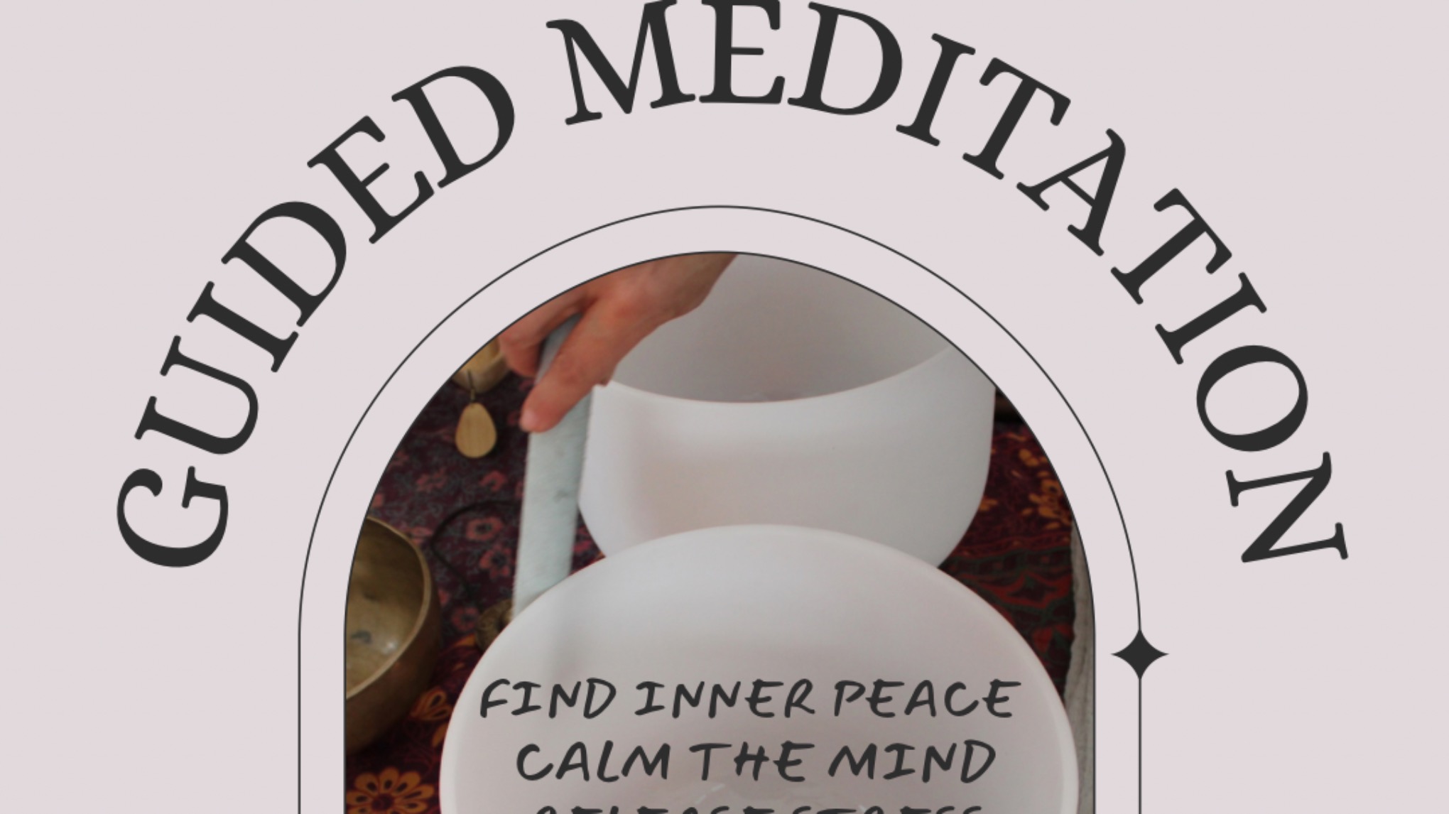 Guided Meditation and Sound Bath