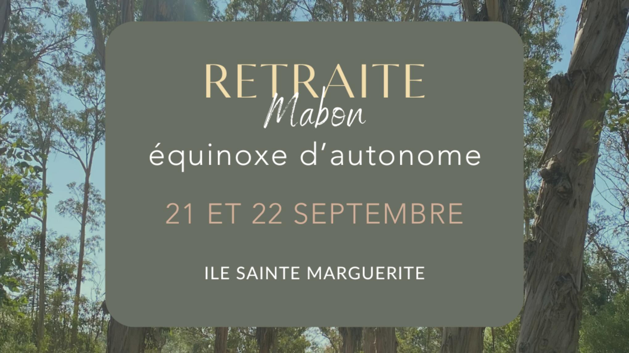 Retraite - équinoxe d'automne