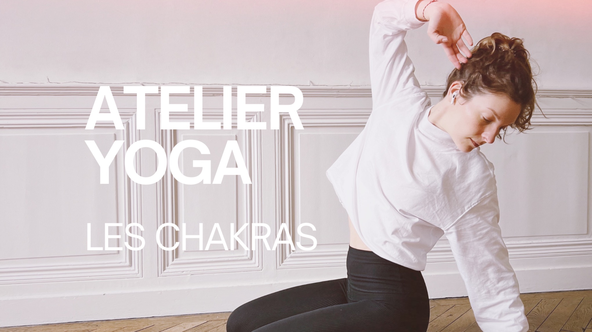 Atelier YOGA - Les Chakras