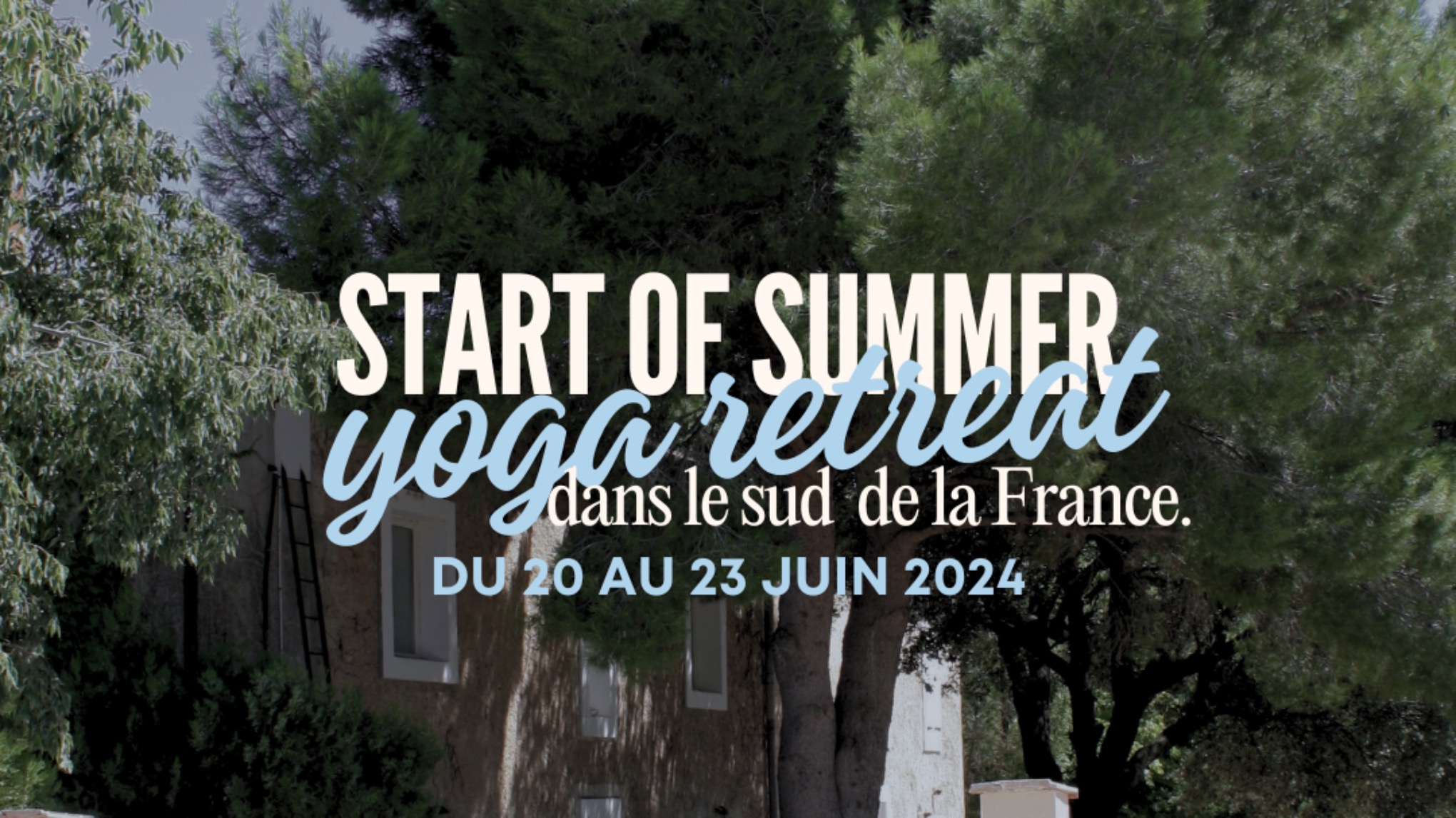 START OF SUMMER - YOGA RETREAT (Solde)