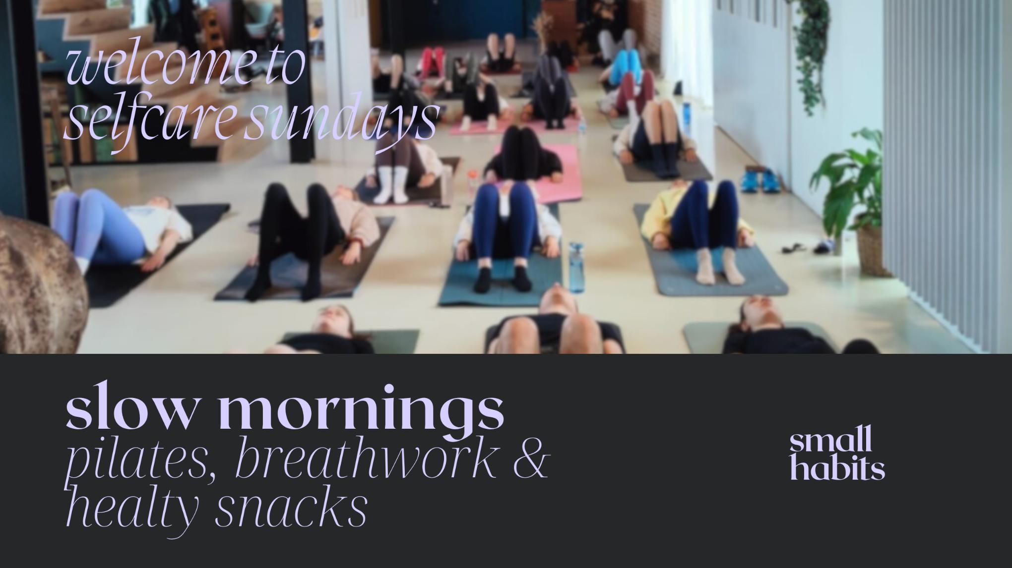 Slow Mornings | Pilates, Breathwork & Brunch