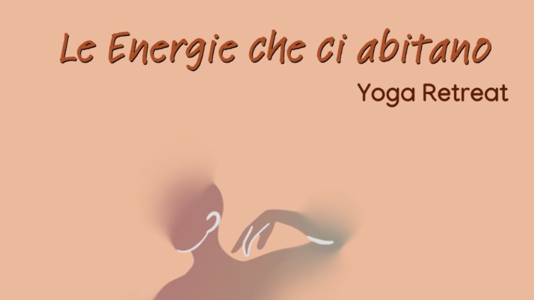 Ritiro yoga : LE ENERGIE CHE CI ABITANO