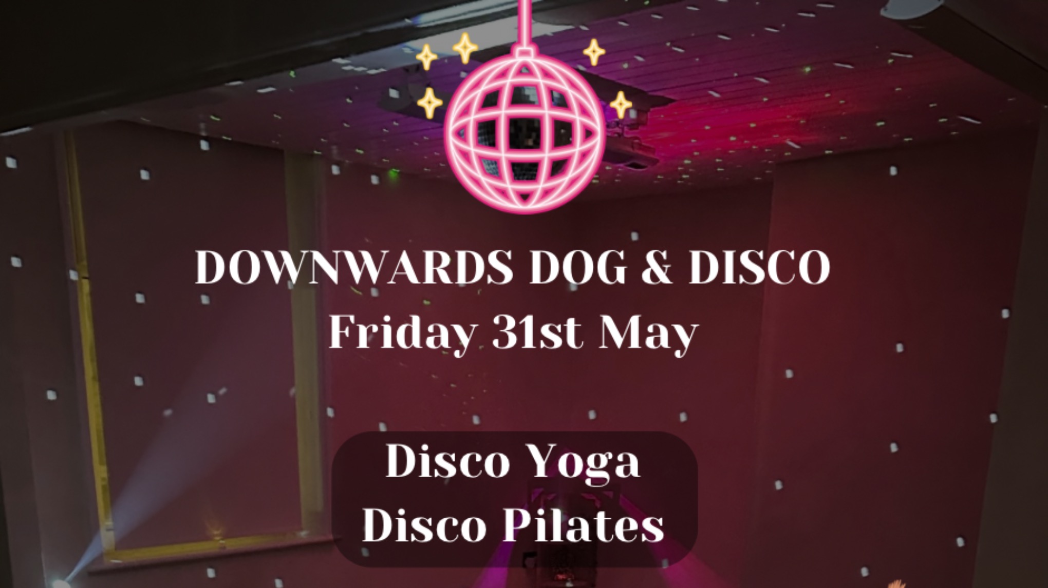 DOWNWARDS DOG & DISCO