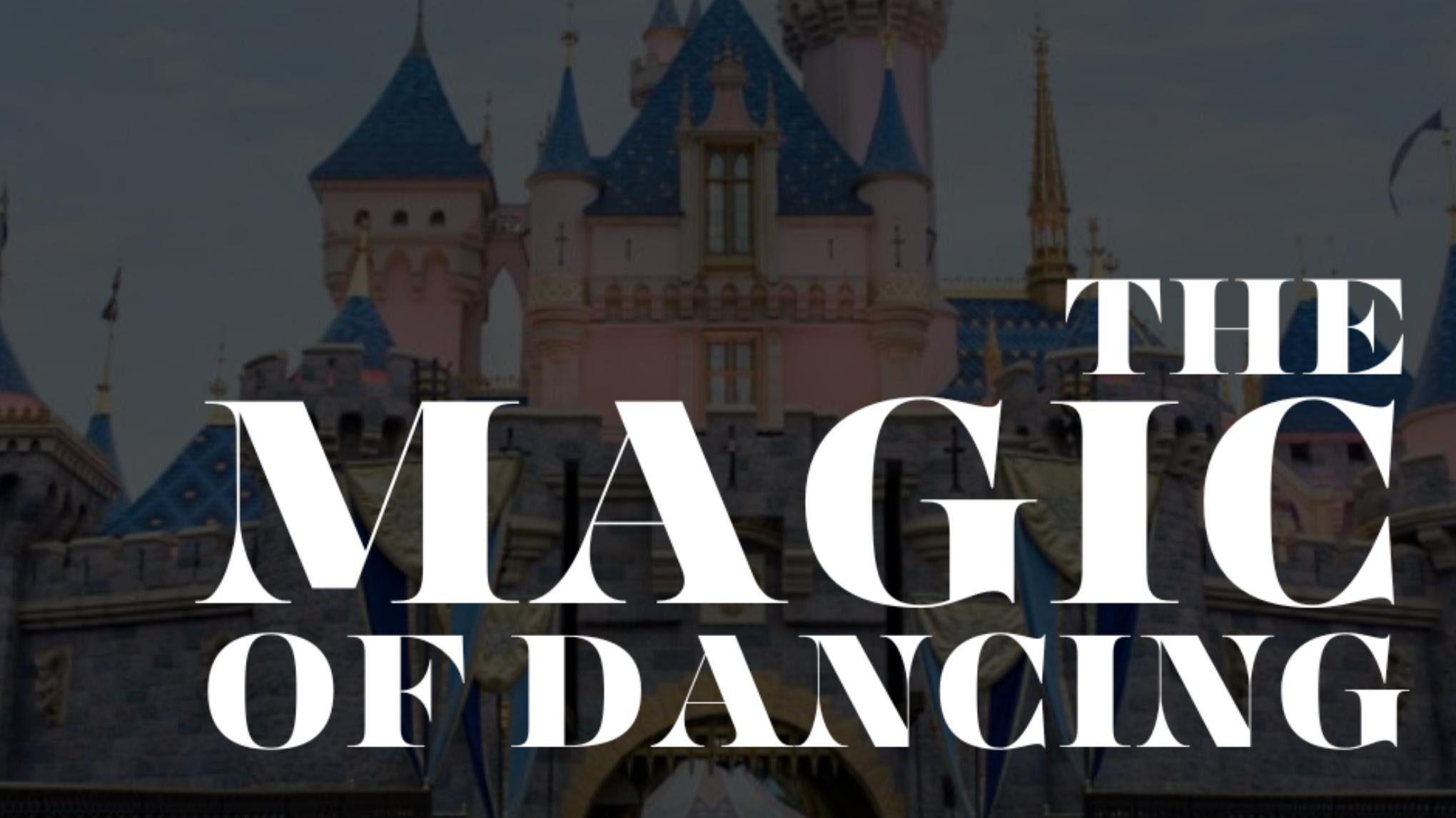 The Magic of Dancing