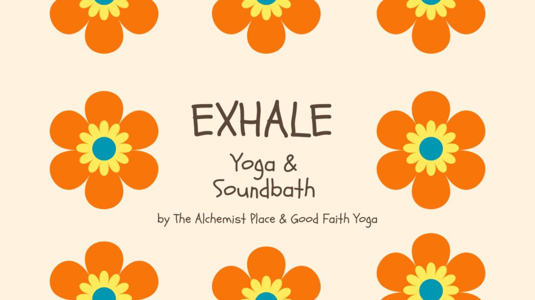 EXHALE: Soundbath & Yoga