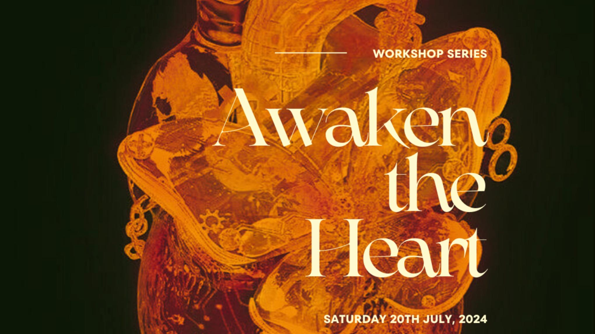 Awaken the heart