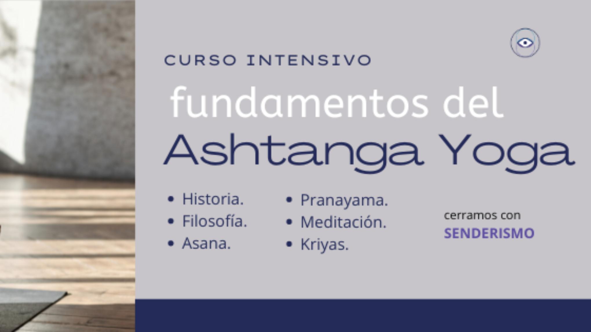 Curso intensivo Fundamentos del Ashtanga Vinyasa Yoga (AVY).