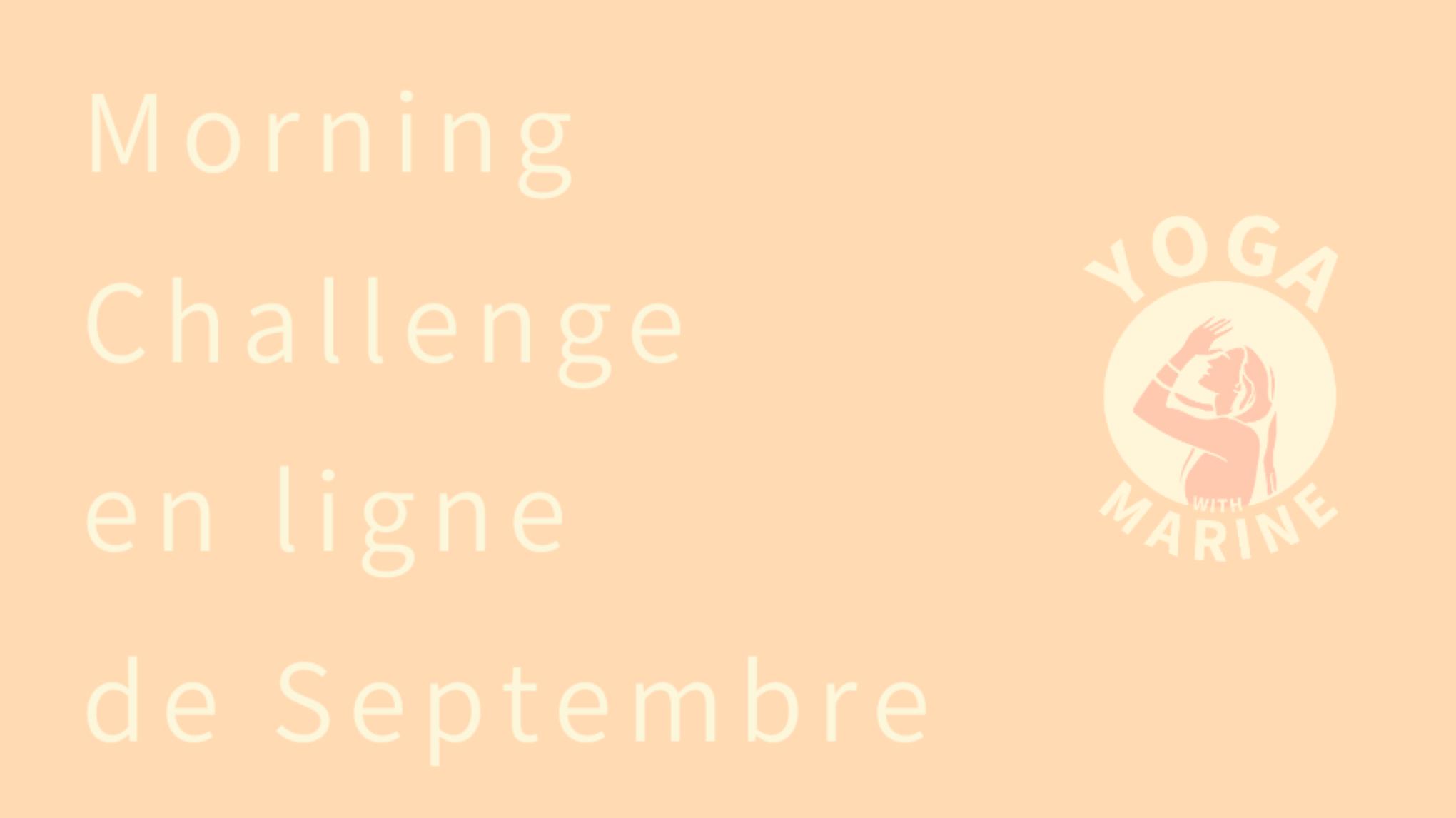 Morning Challenge en Ligne de Septembre