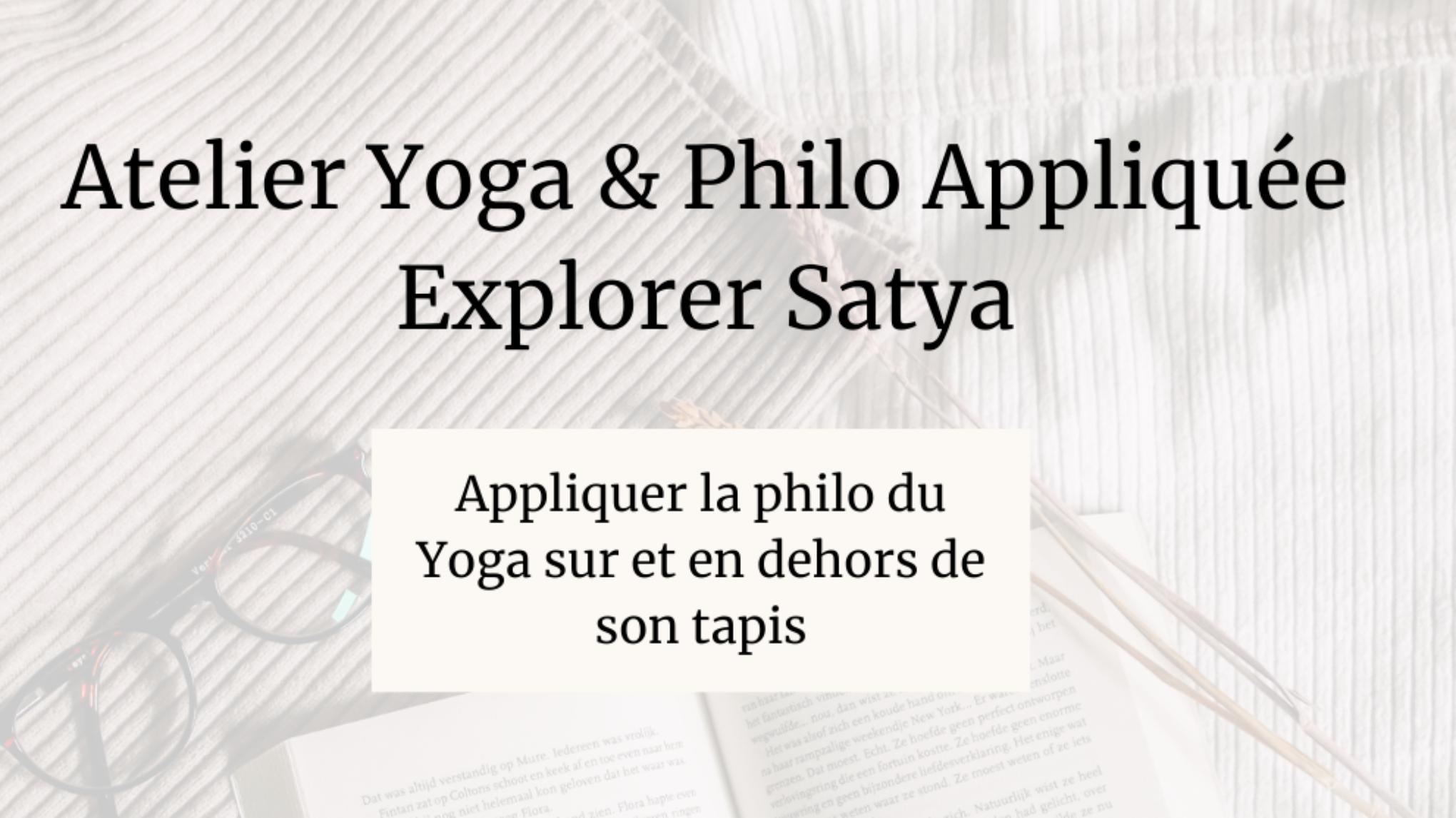 Atelier Yoga & Philo Appliquée - Explorer Satya, la vérité