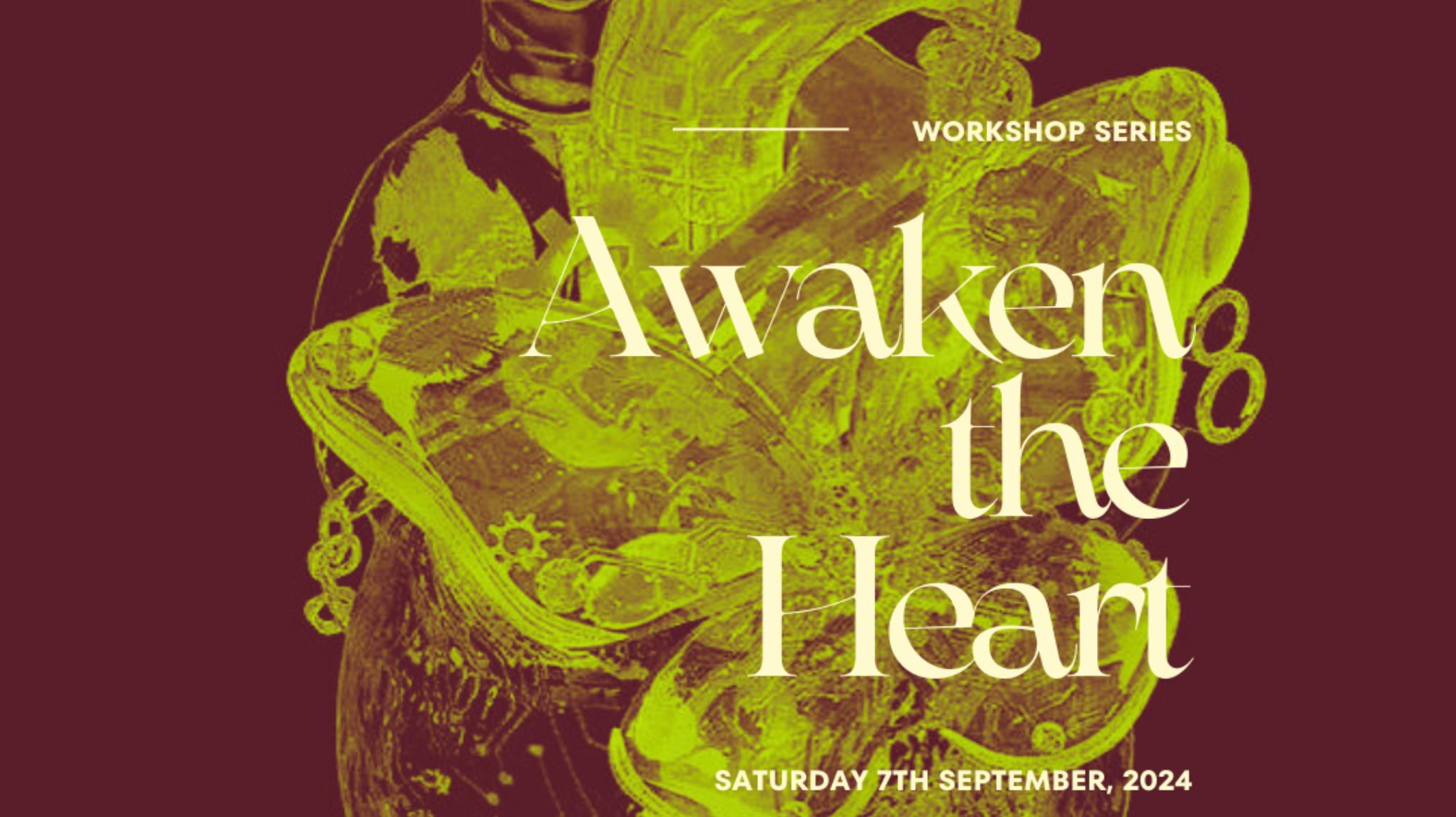 Awaken the heart