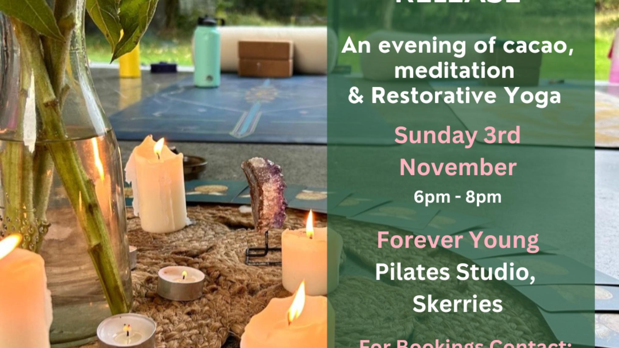 Relax & Release - an Evening of Cacao & Restorative Yoga SKERRIES