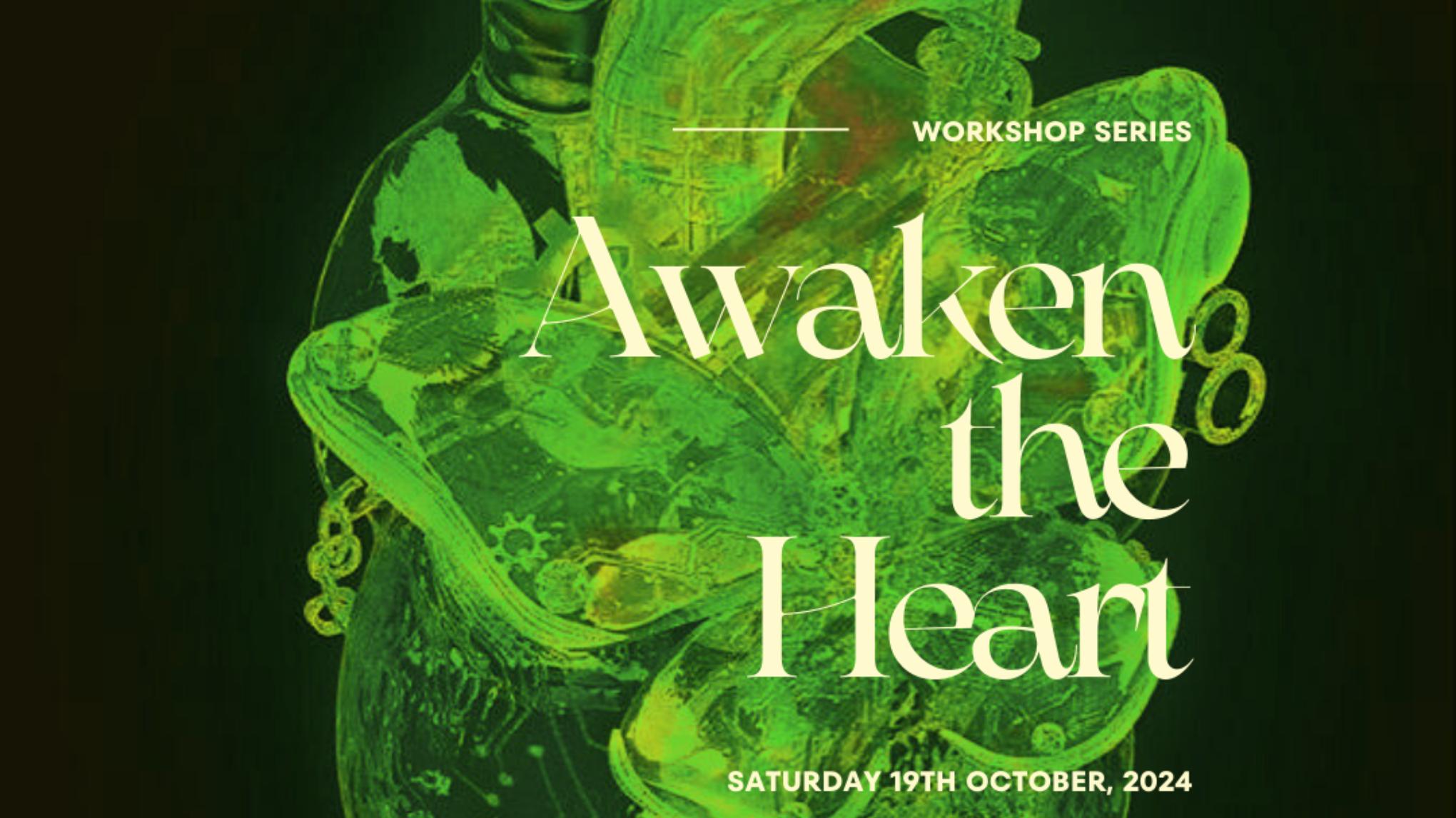 Awaken the heart
