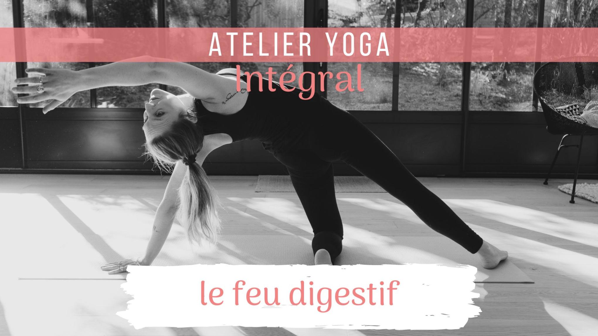 Atelier DYNAMIC - "Entretenir le feu digestif"