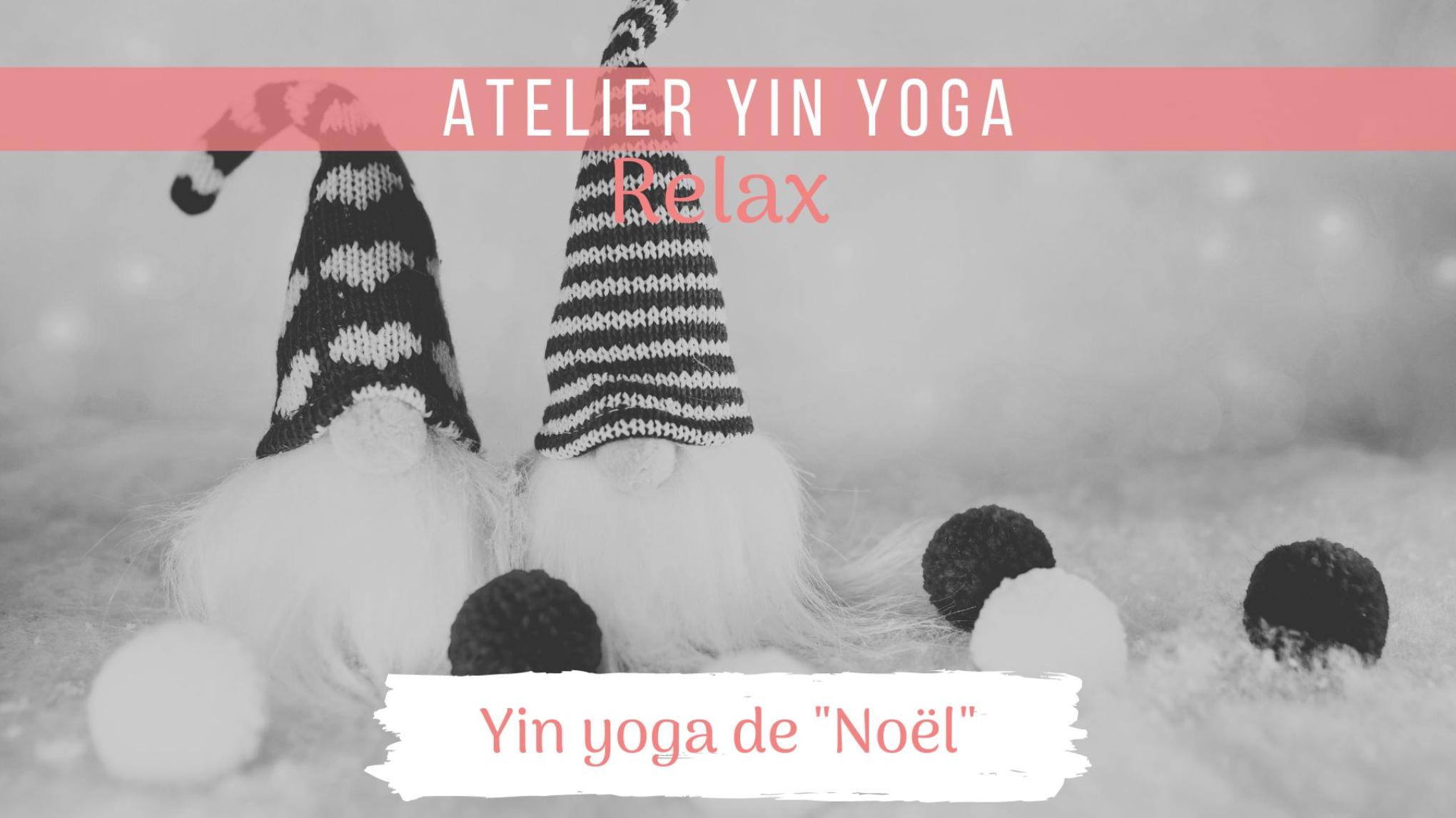 Atelier RELAX - "Yin Yoga & Gouter de Noël"