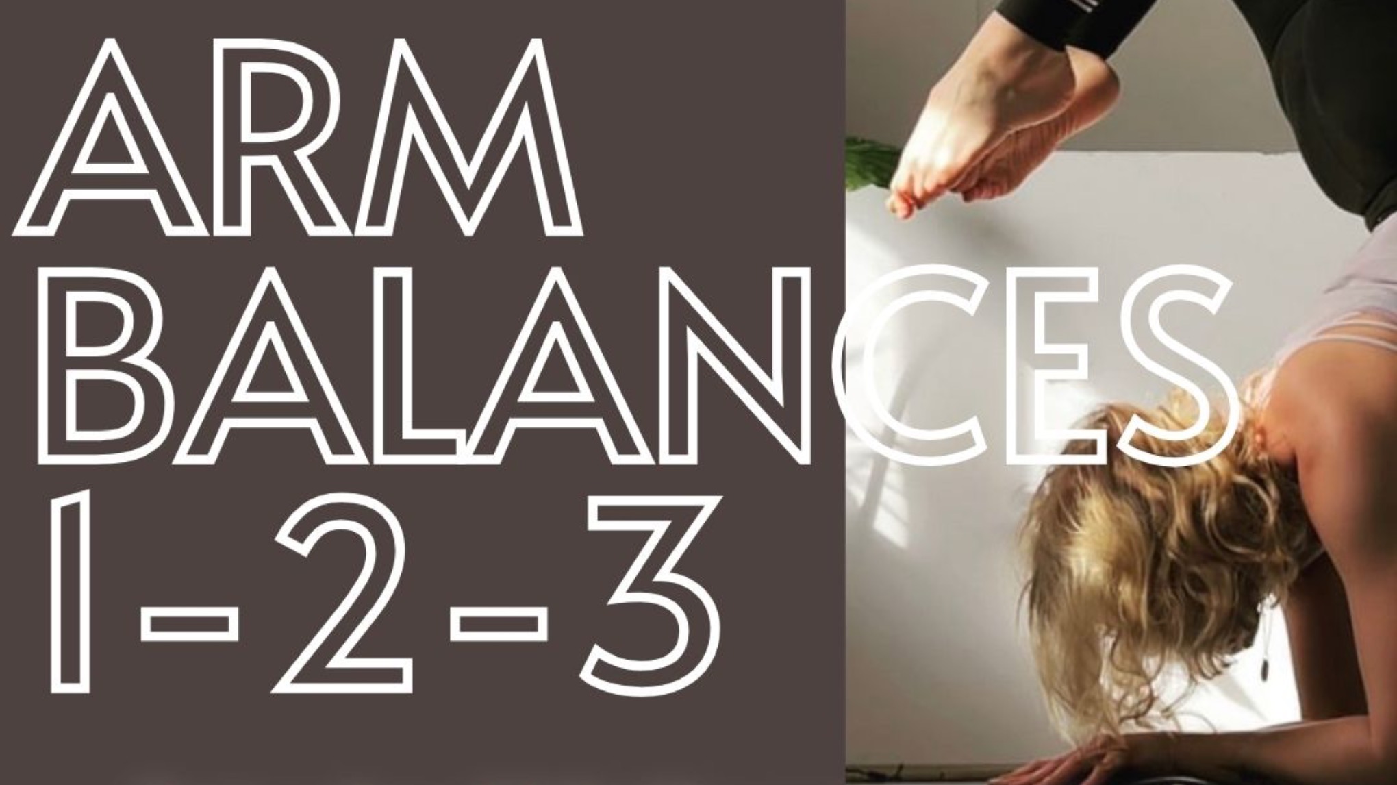 Arm Balances 1-2-3