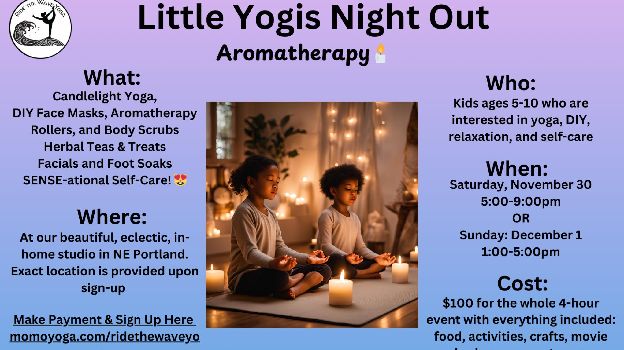 Little Yogis *Aromatherapy* Night Out