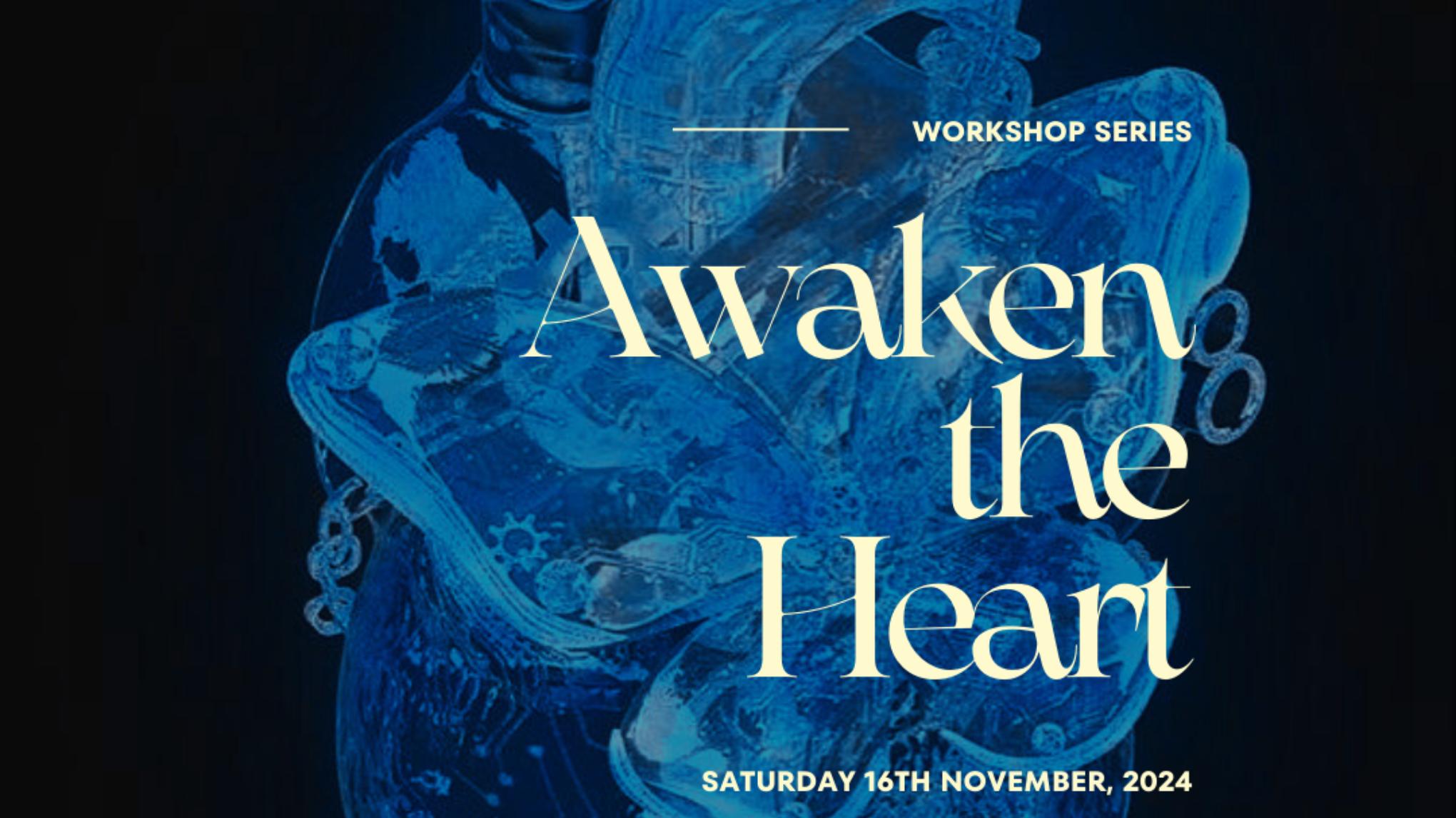 Awaken the heart