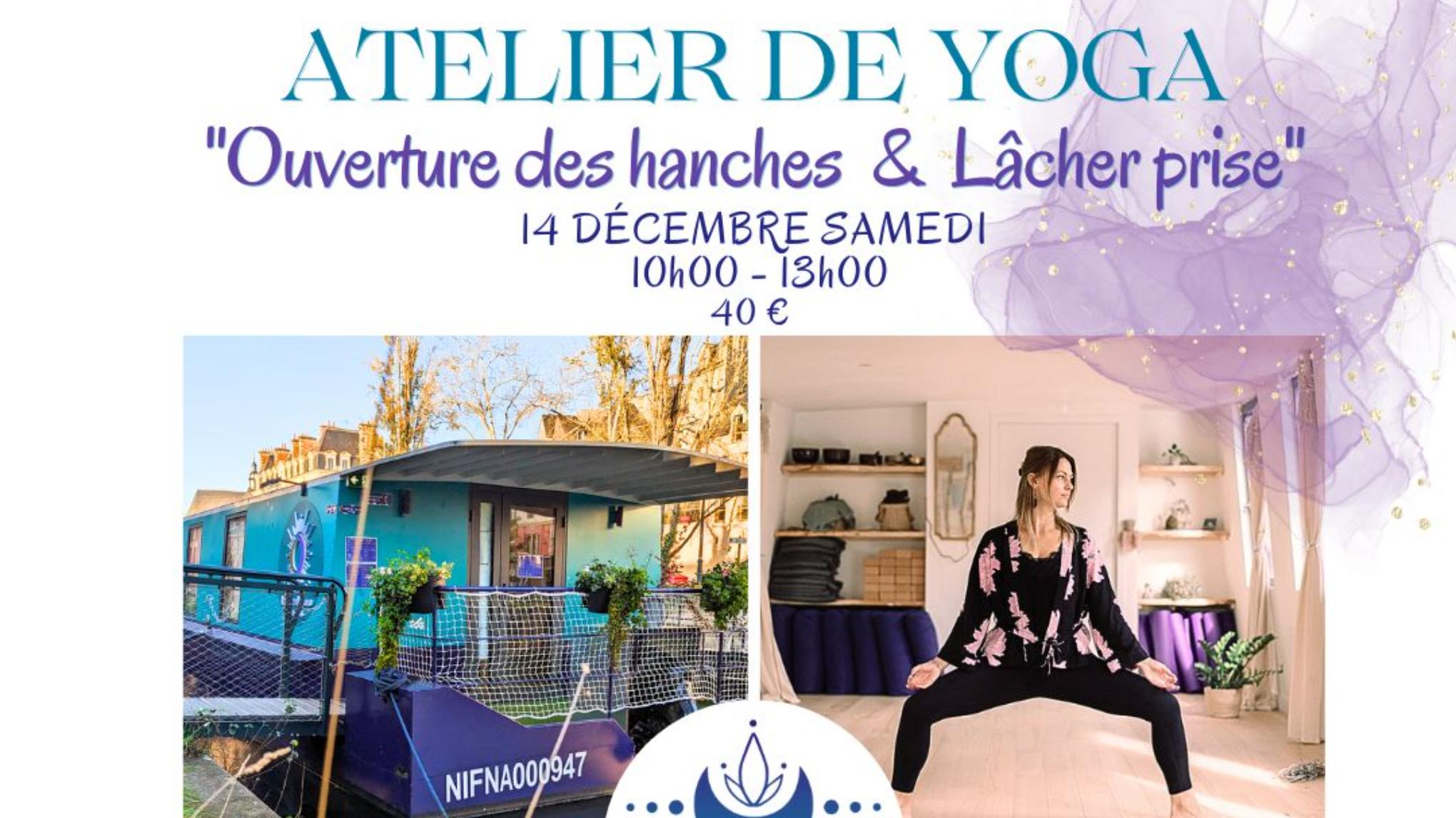 Atelier Yoga "Ouverture des hanches  &  Lâcher prise"