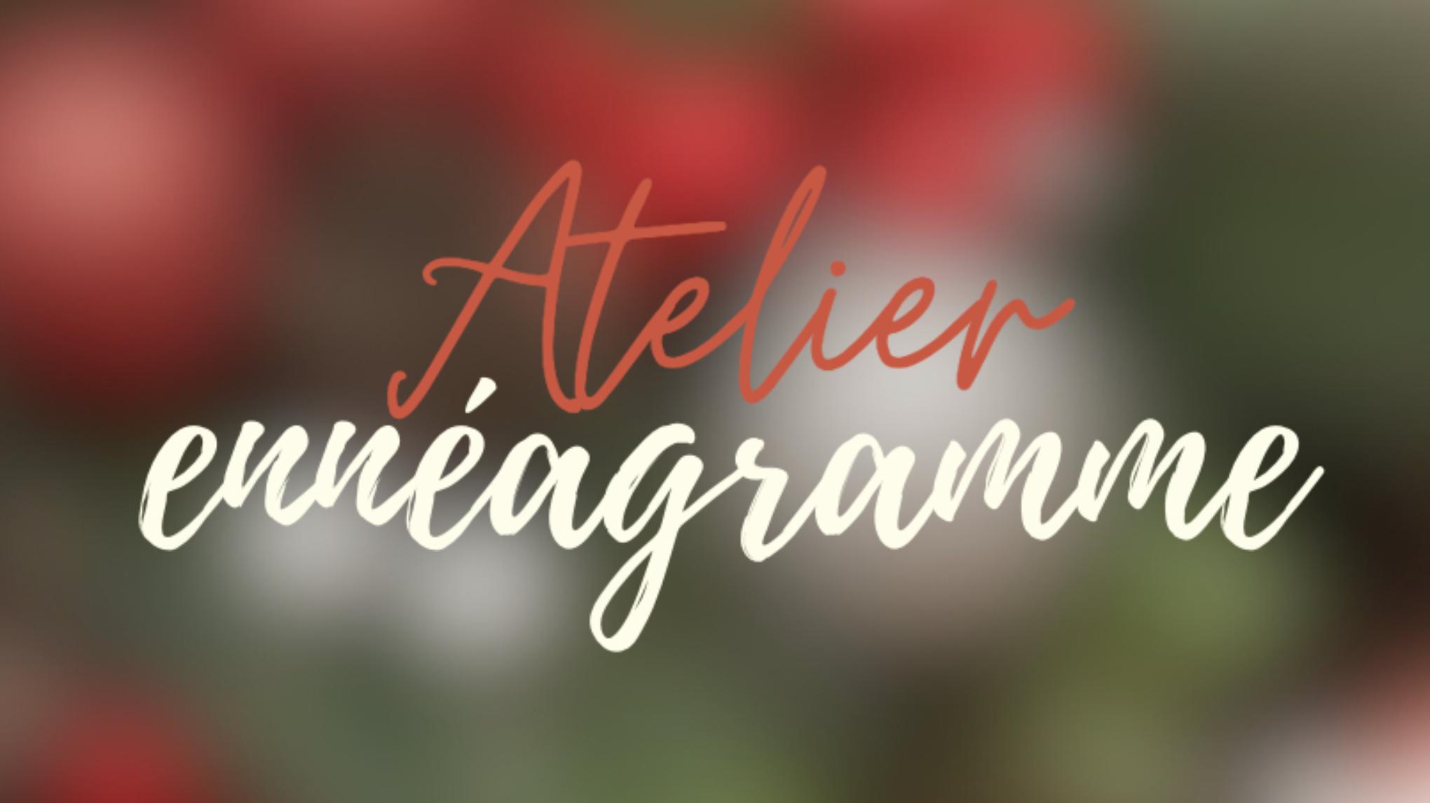 Atelier découverte de l'ennéagramme 🔍