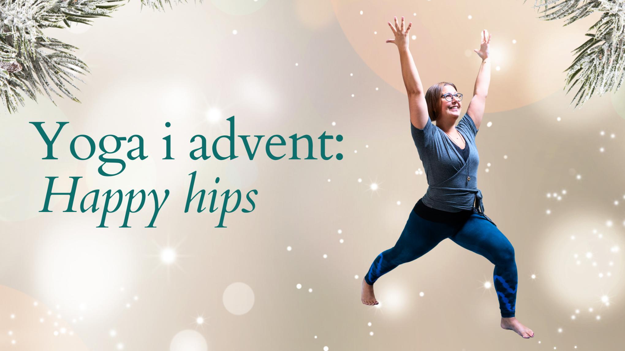 Yoga i advent: Happy Hips