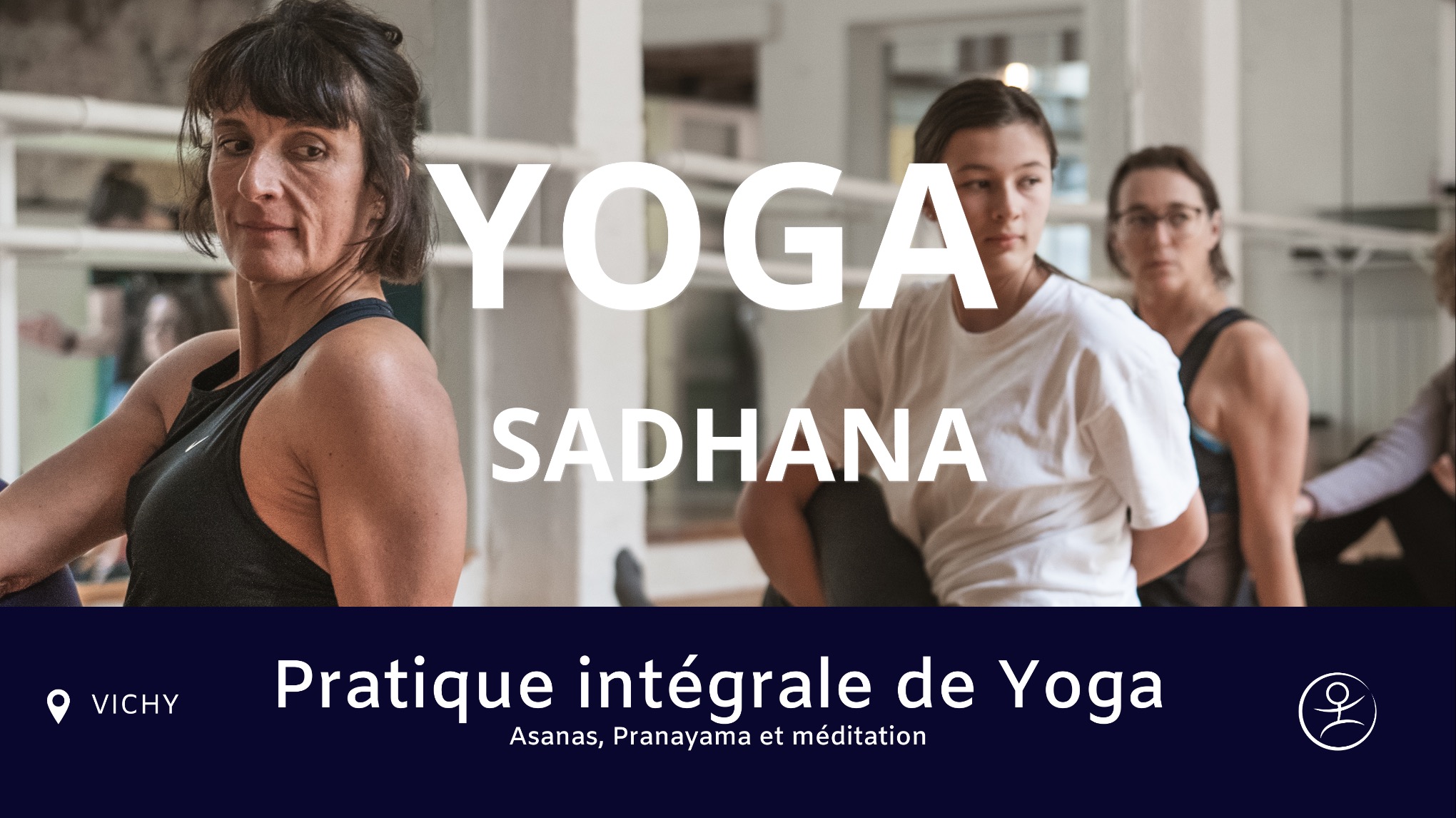 Yoga Sadhana - Pratique Intégrale