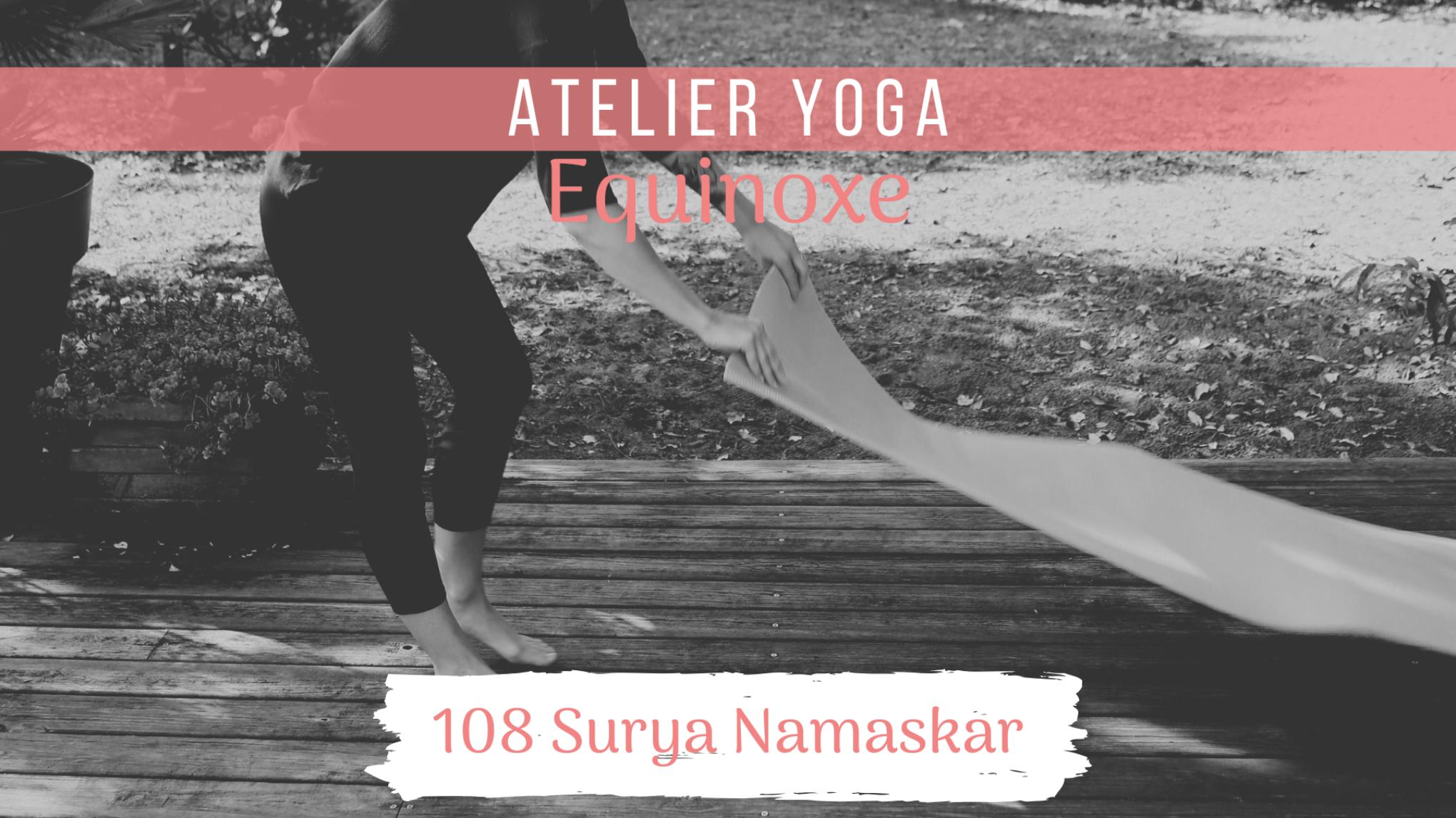 Atelier DYNAMIC - "108 Surya Namaskar : Equinoxe de Printemps"