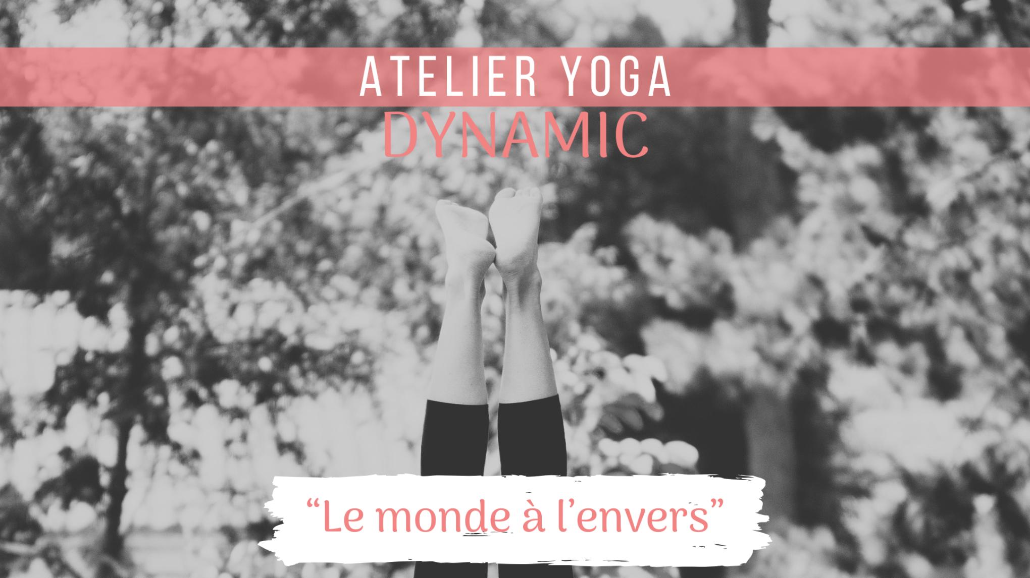 Atelier DYNAMIC - "Le monde à l'envers"