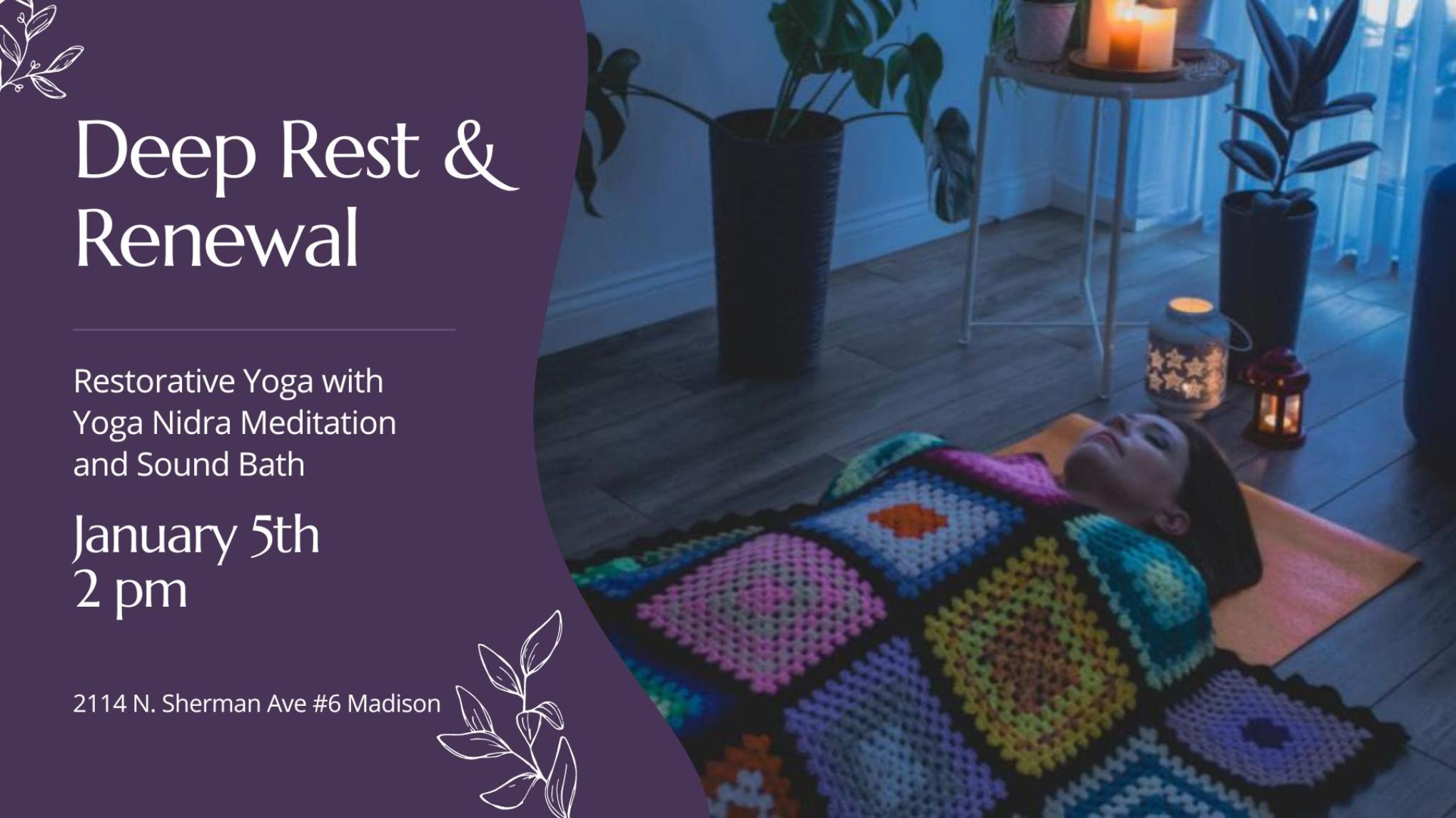 MADISON Deep Rest and Renewal (Restorative Yoga & Sound)