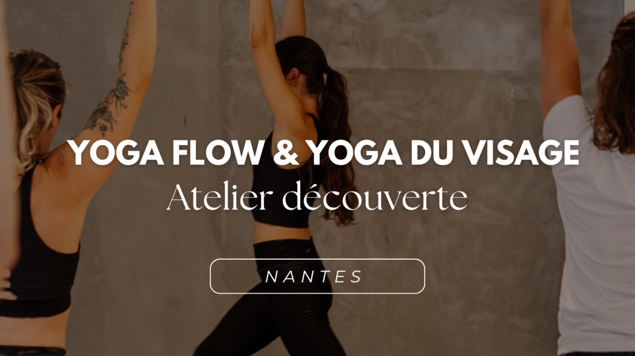 ATELIER DECOUVERTE : Yoga Flow & Yoga du Visage