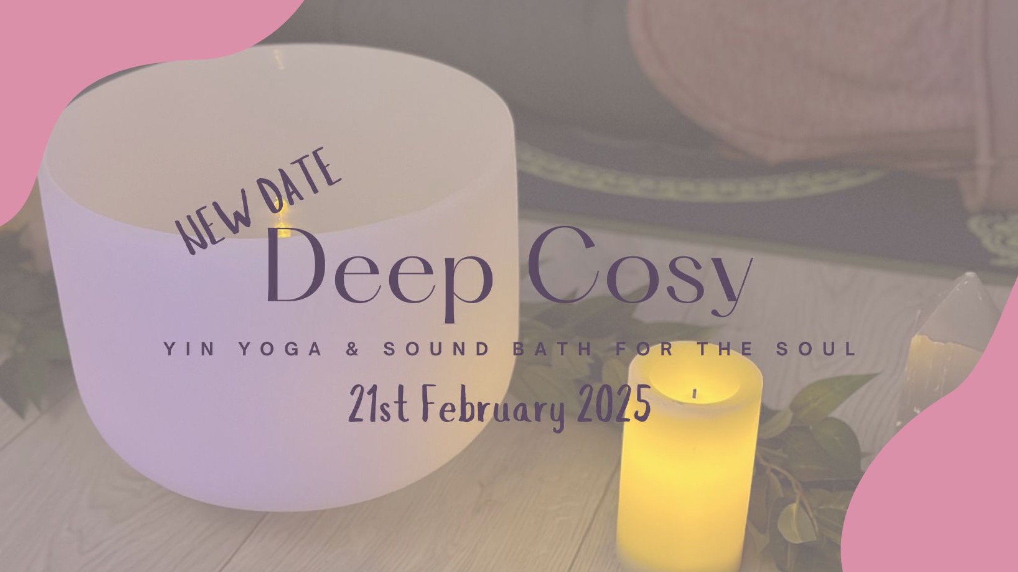 Deep Cosy: Yin Yoga & Sound Bath For The Soul!