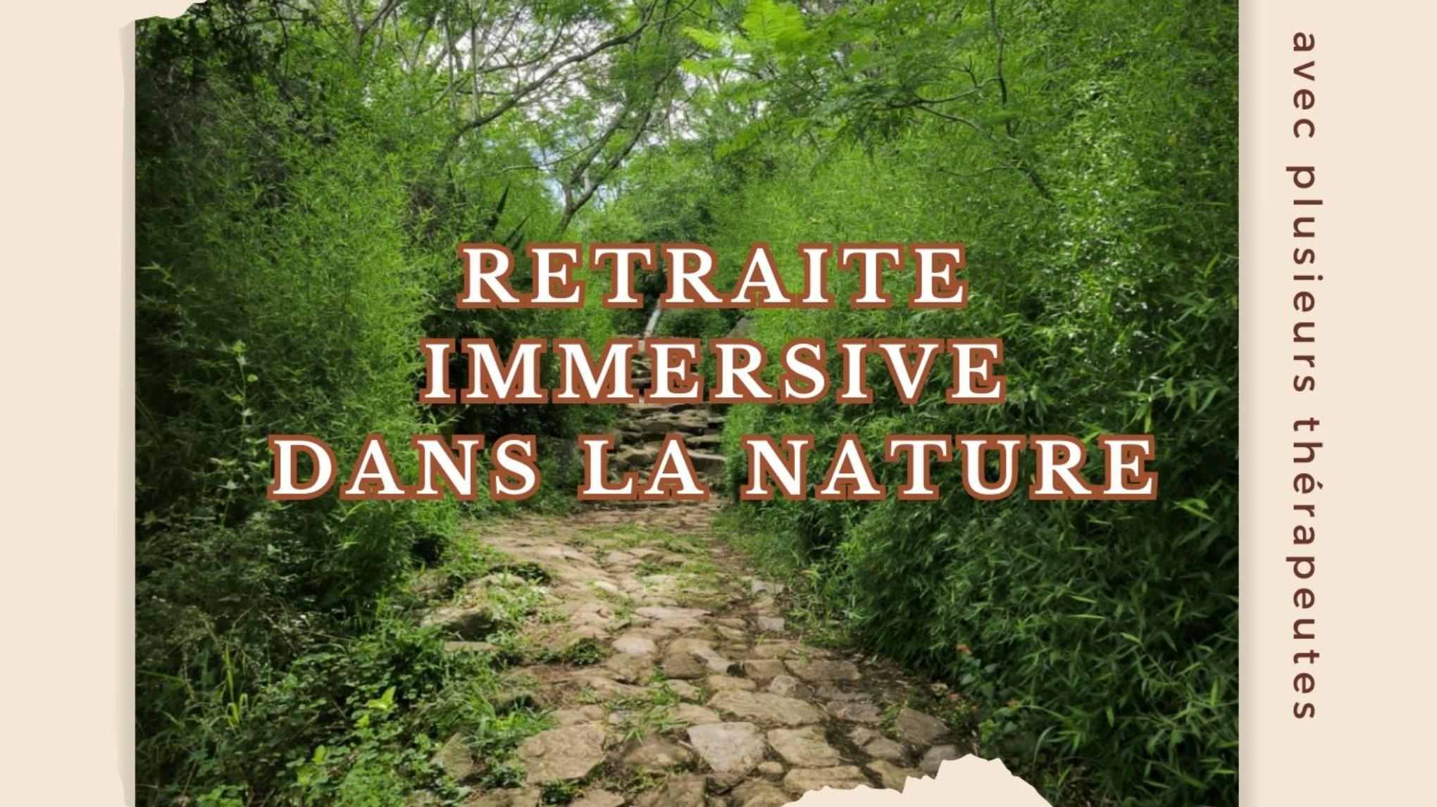 Retraite immersive dans la nature
